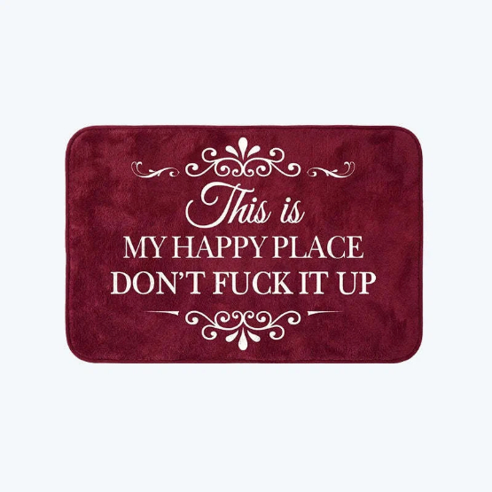 Funny “This Is My Happy Place Don’t F*ck It Up” Flannel Doormat