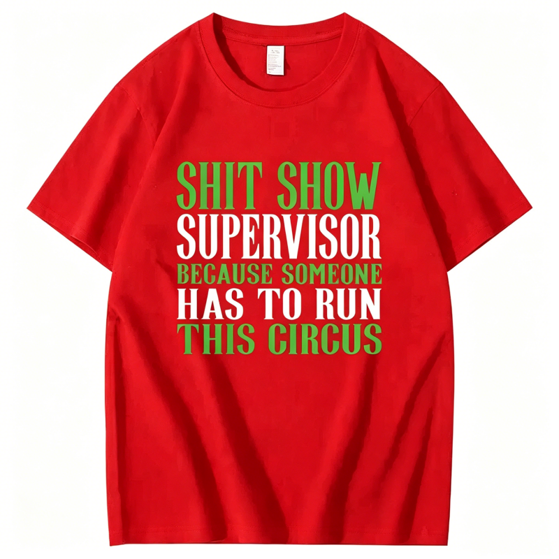 Shitshow Supervisor Shit Show Supervisor T-Shirt