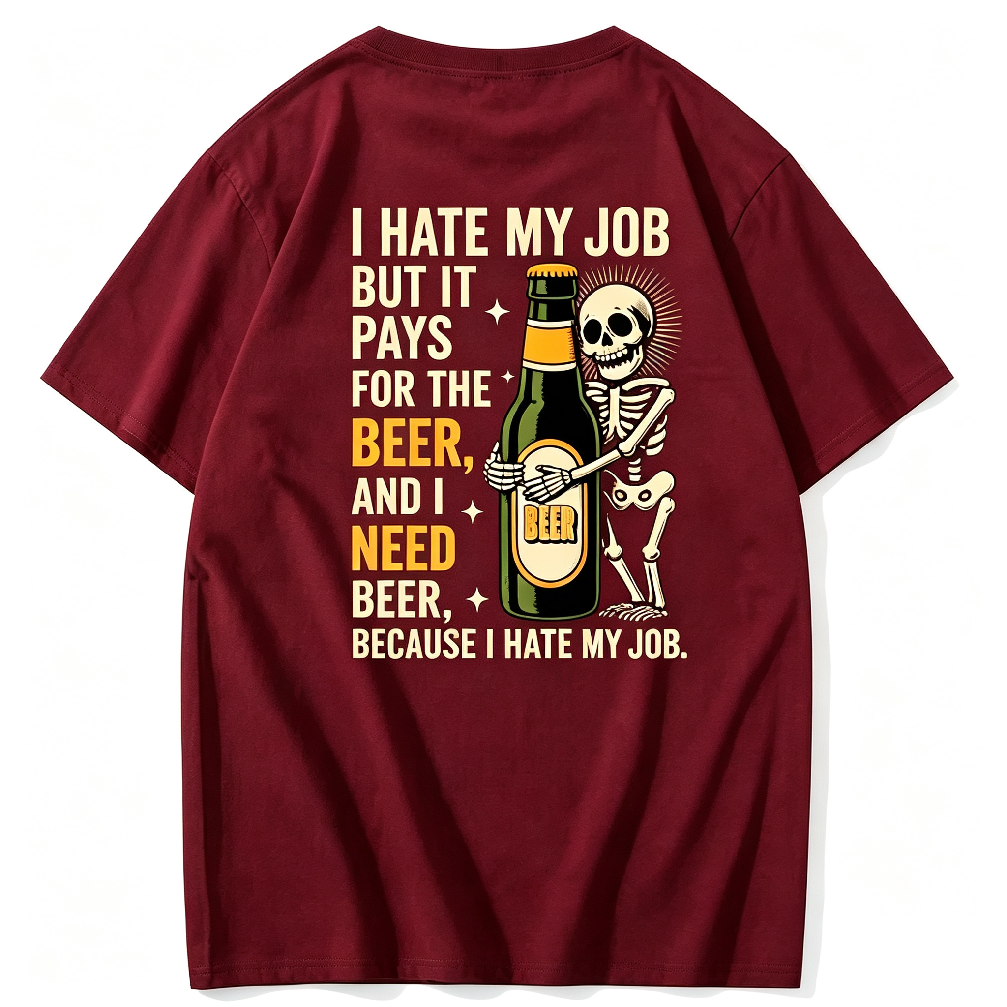 "I Hate My Job But It Pays for the Beer" T-Shirt