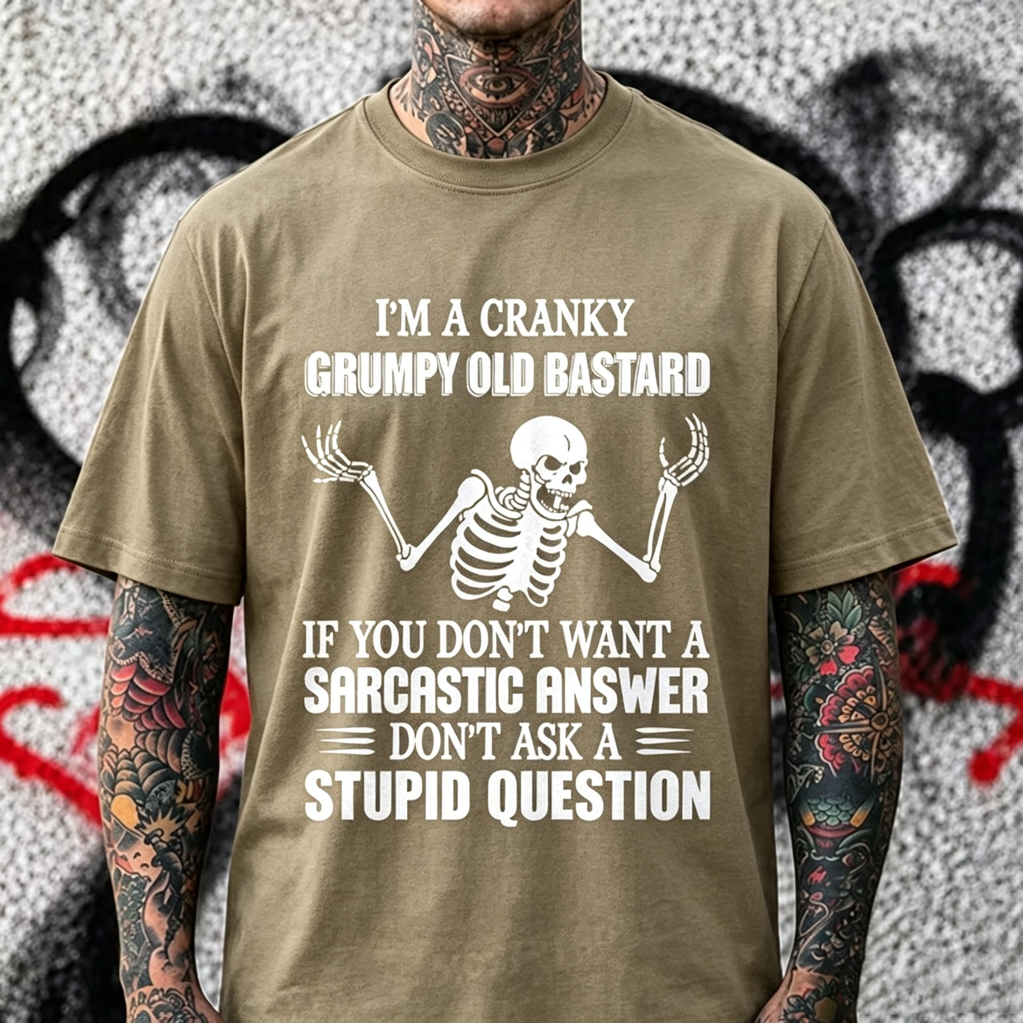"I'm A Cranky Grumpy Old Bastard..." T-Shirt