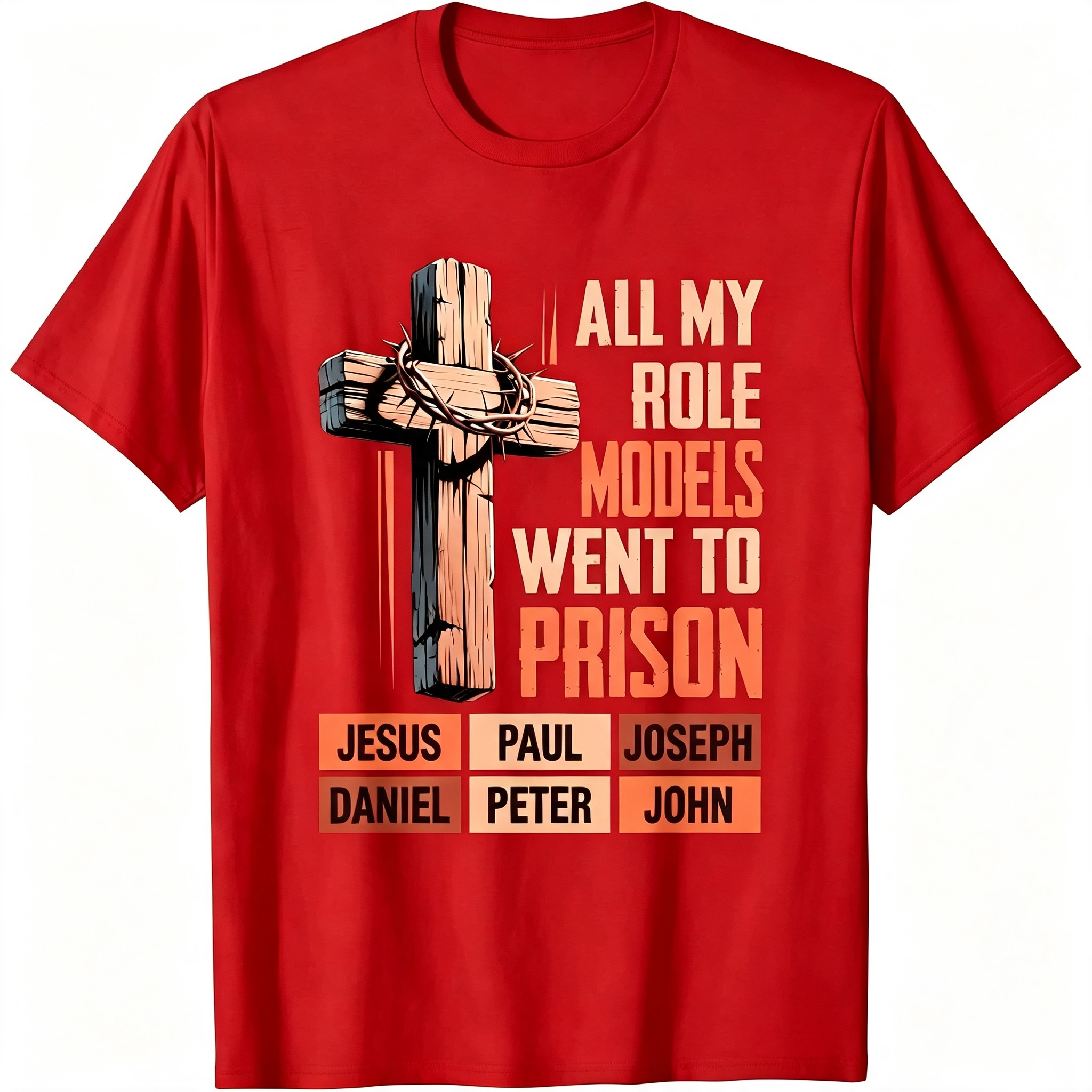 "All My Role Models Went To Prison" T-Shirt