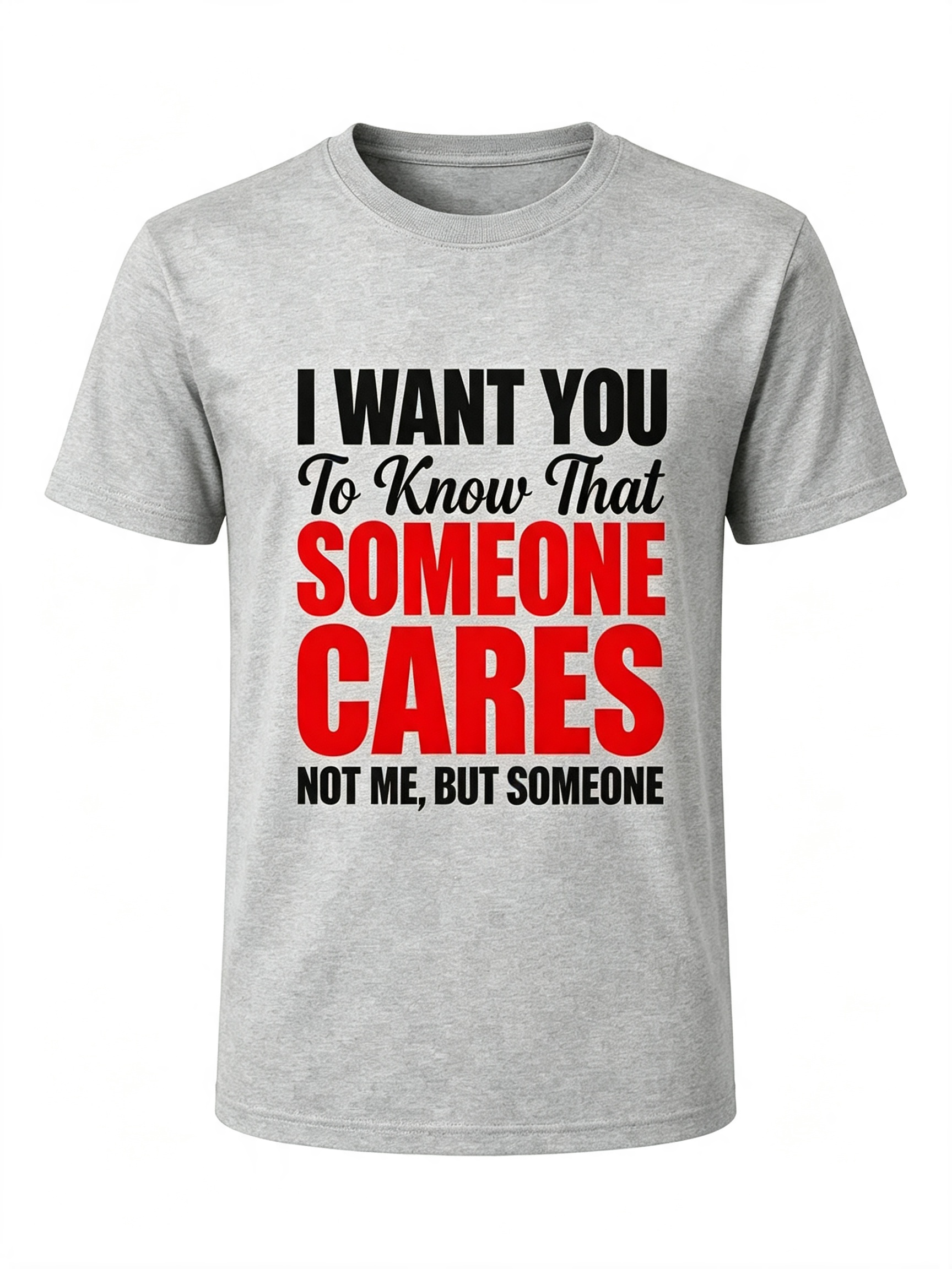Sarcastic Care Quote T-Shirt