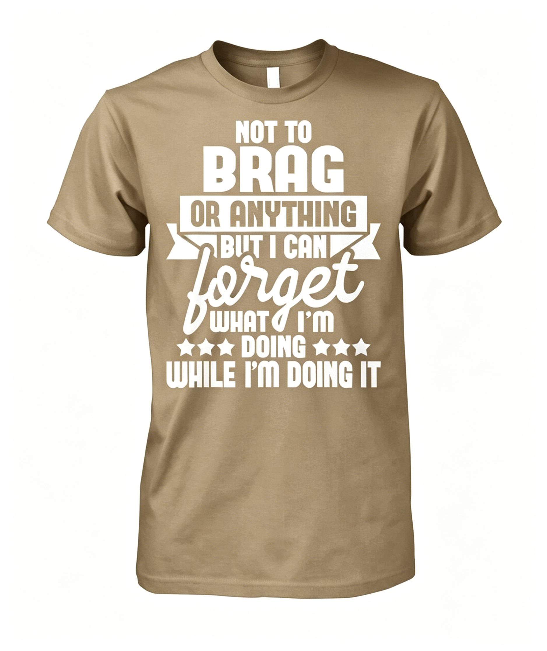 "Not to brag" T-shirt