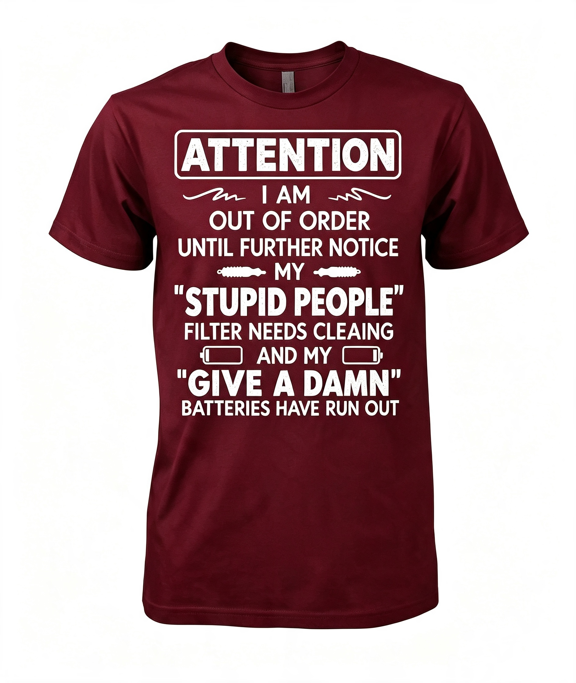 "I Am Out Of Order" Funny T-Shirt