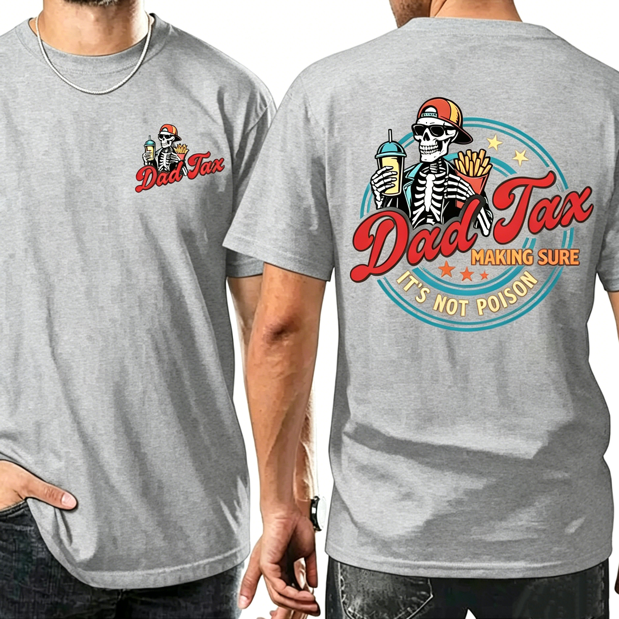 "Dad Tax Making Sure It's Not Poison" T-Shirt
