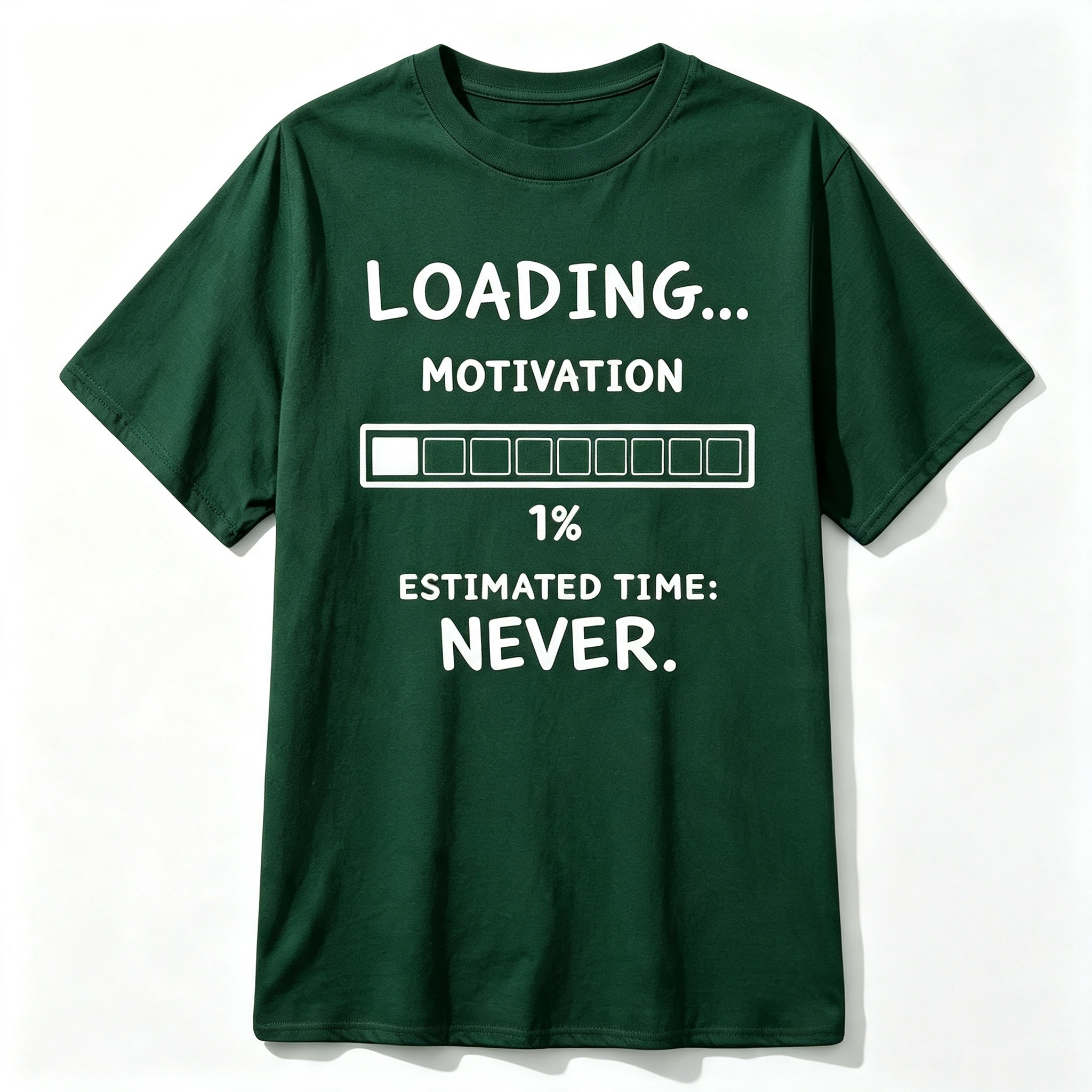 Loading Motivation Estimated Never T-Shirt