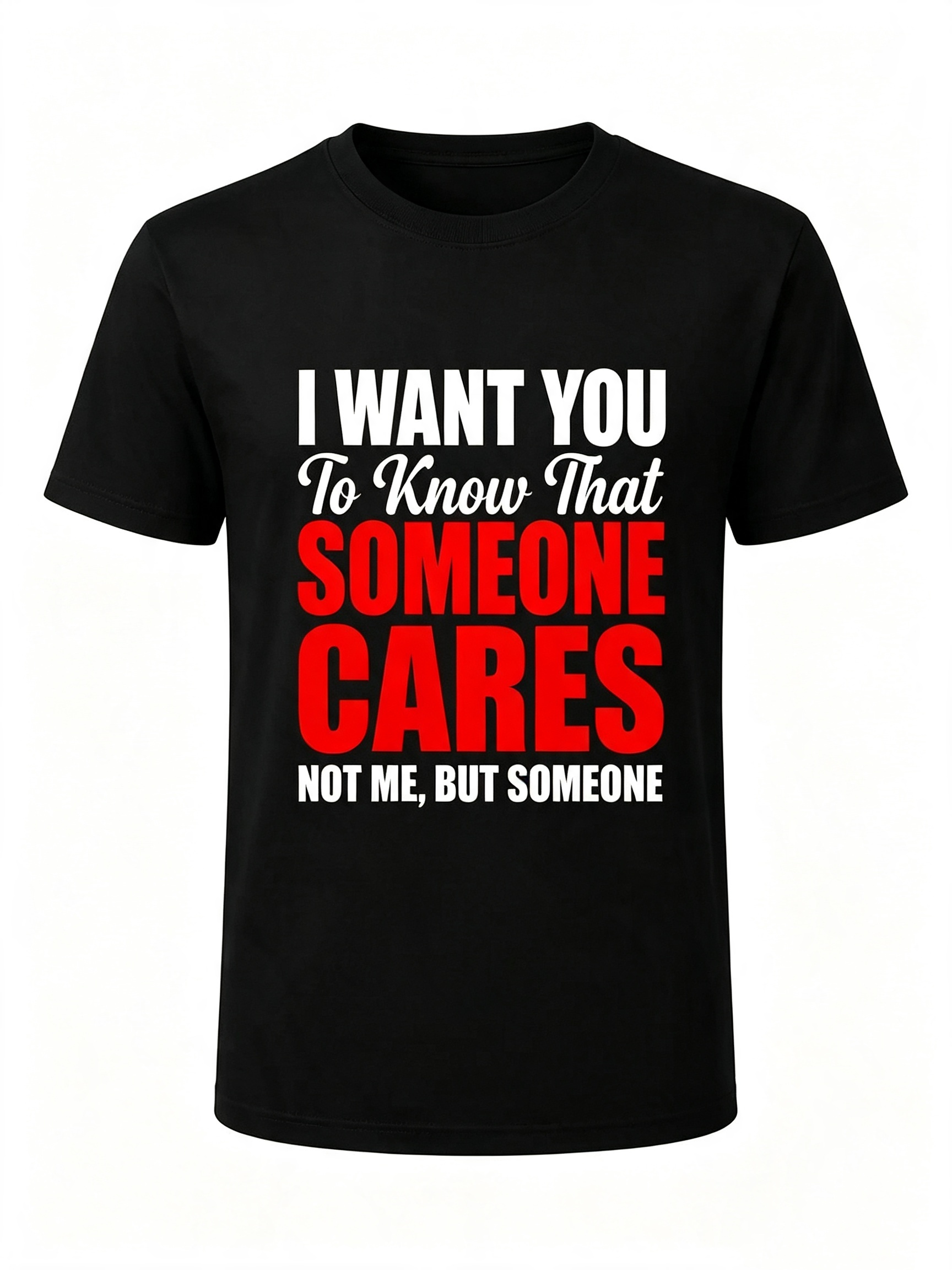 Sarcastic Care Quote T-Shirt