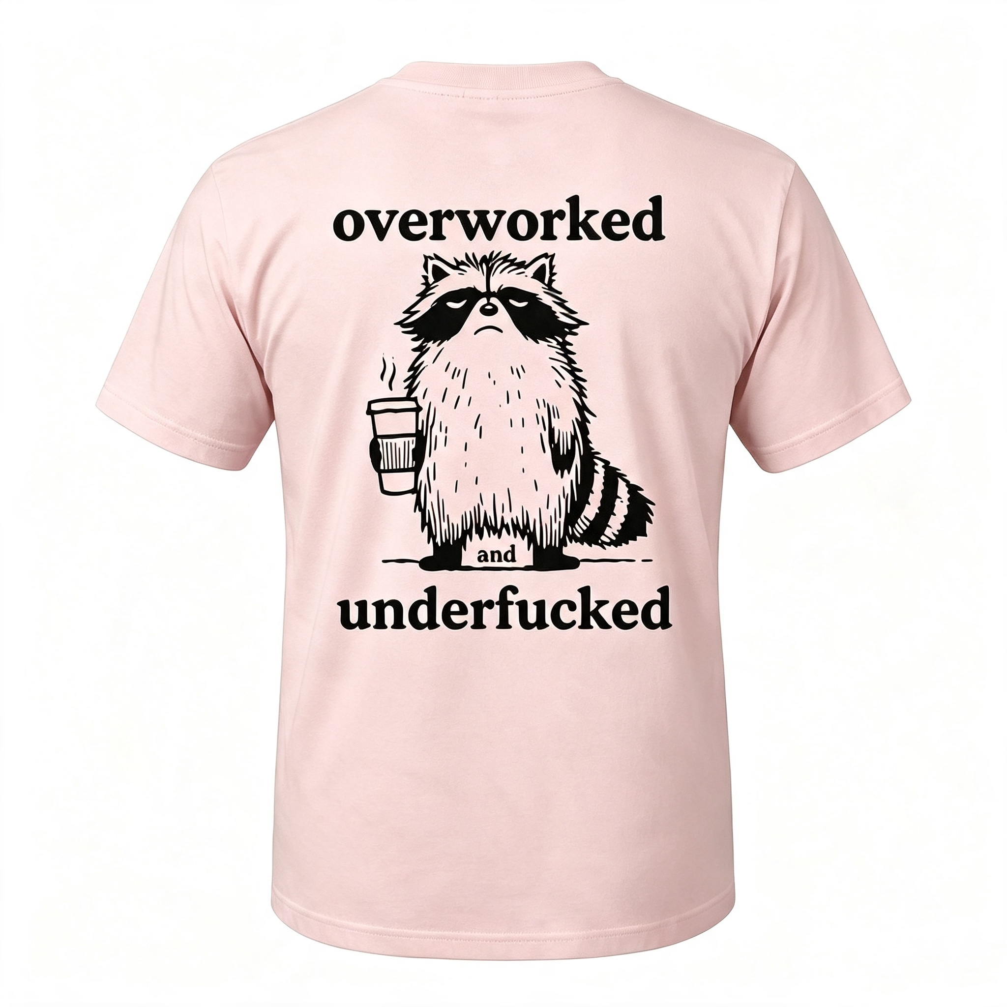 "Overworked And Underfucked" T-Shirt