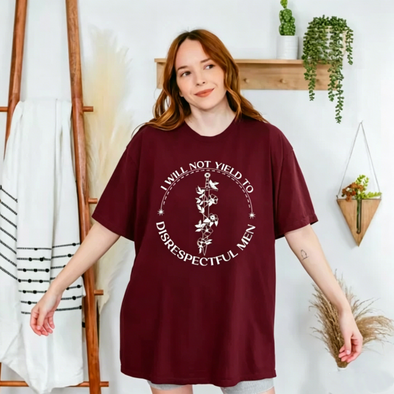 I Will Not Yield To Disrepectful Men T-Shirt