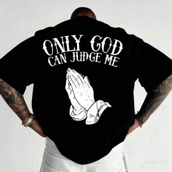 Only God Can Judge Me T-Shirt