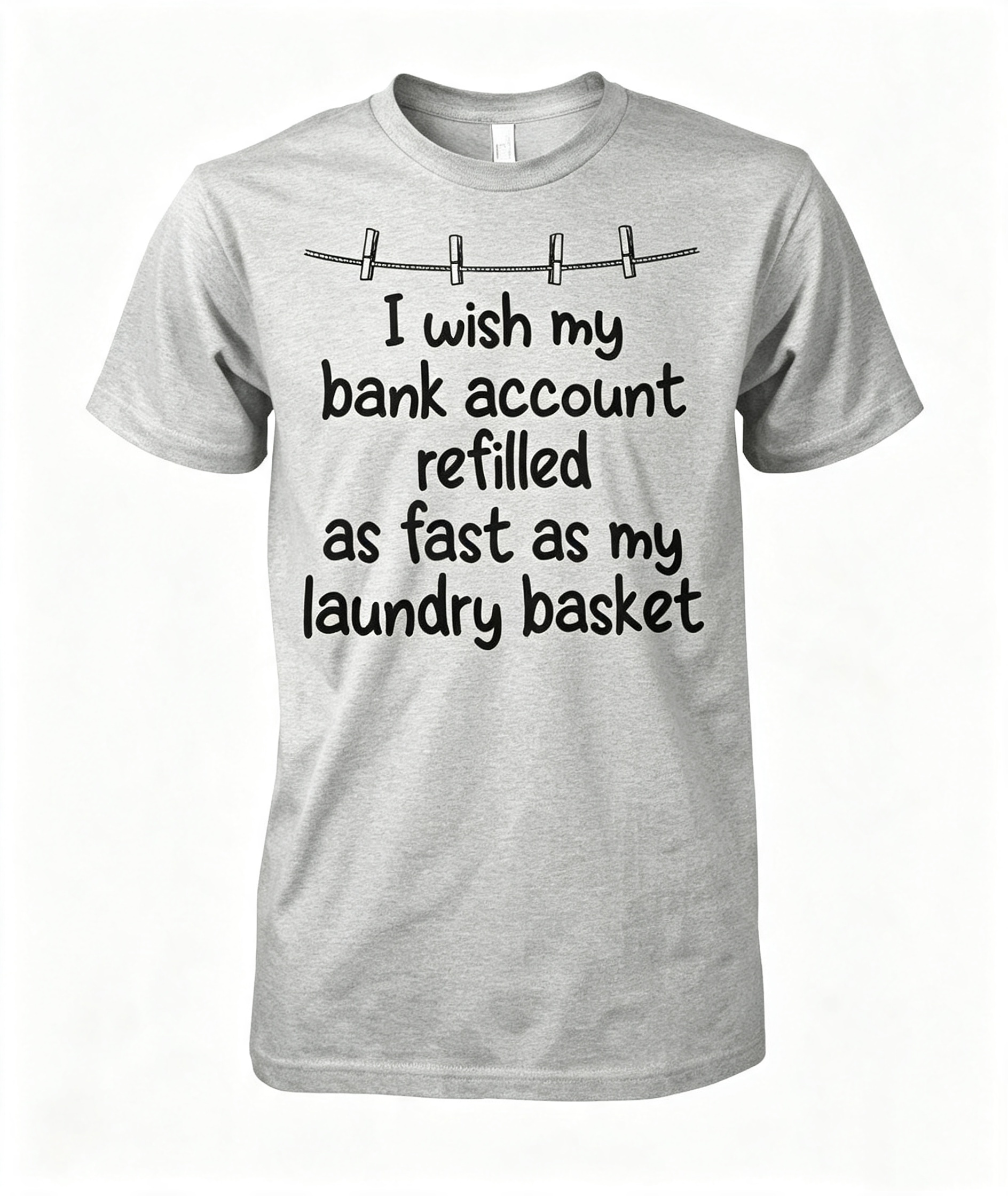 "I Wish My Bank Account..." T-Shirt