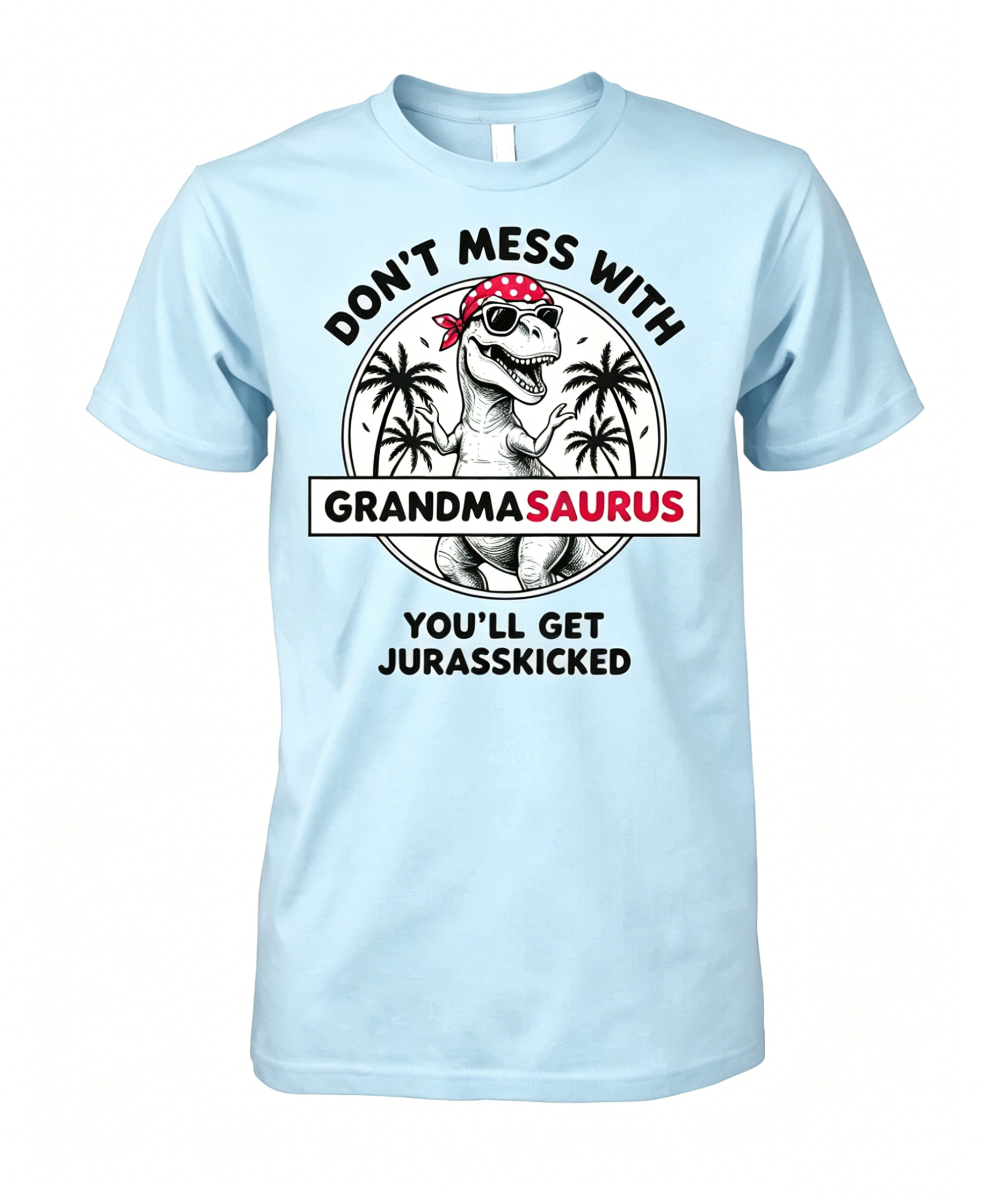 Don't Mess With Me Shirt T-Shirt