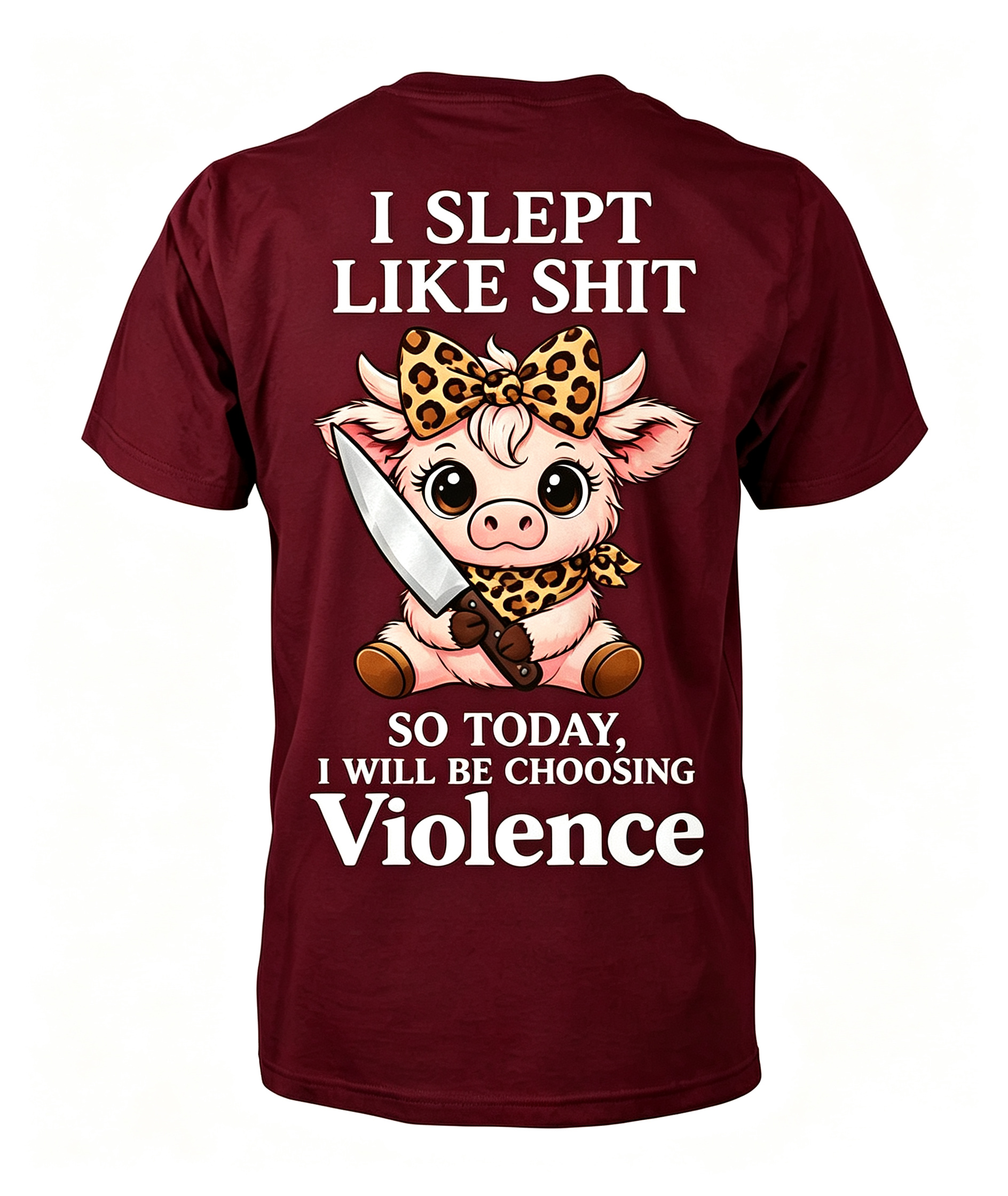 "I Slept Like Shit So Today I'm Choosing Violence" T-shirt