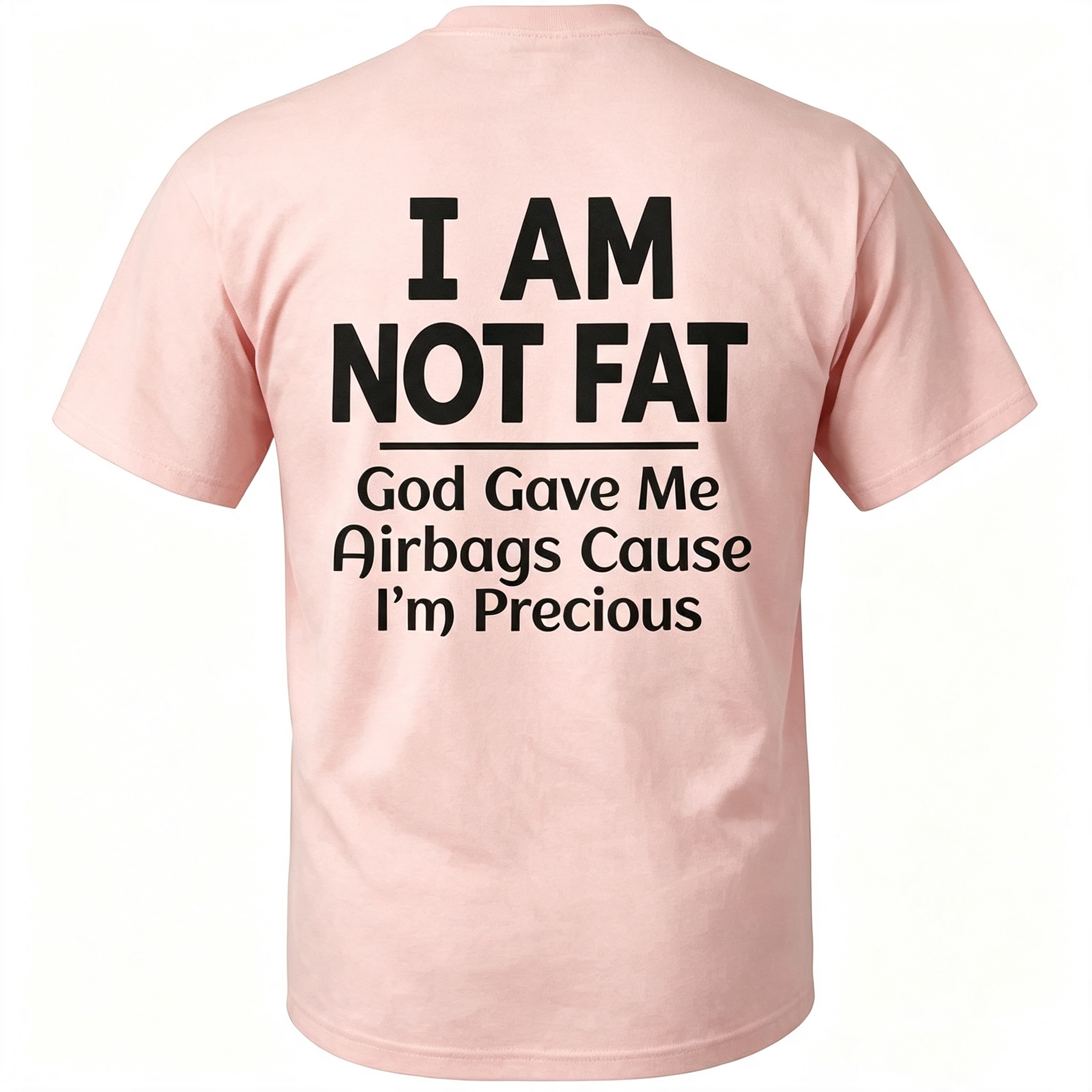 "I Am Not Fat" T-Shirt