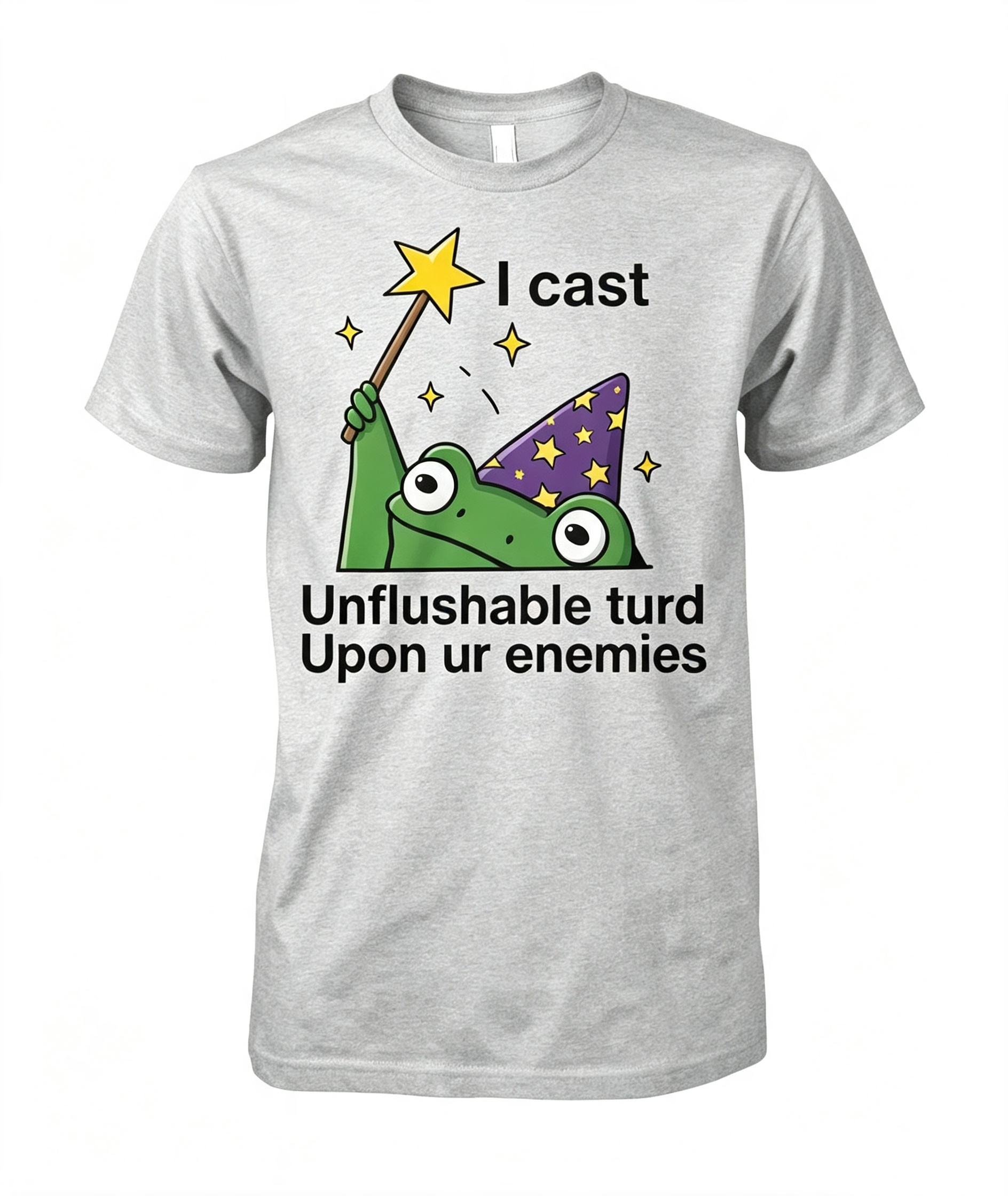 I Cast Unflushable Turd T-Shirt