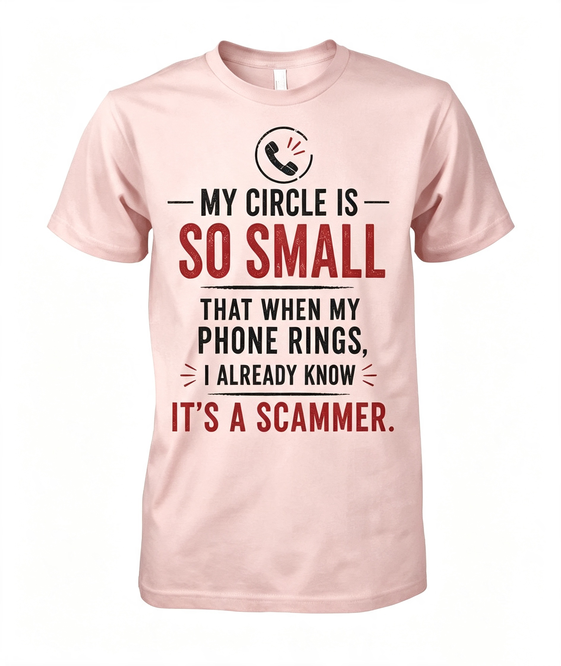 "My Circle Is So Small" T-Shirt