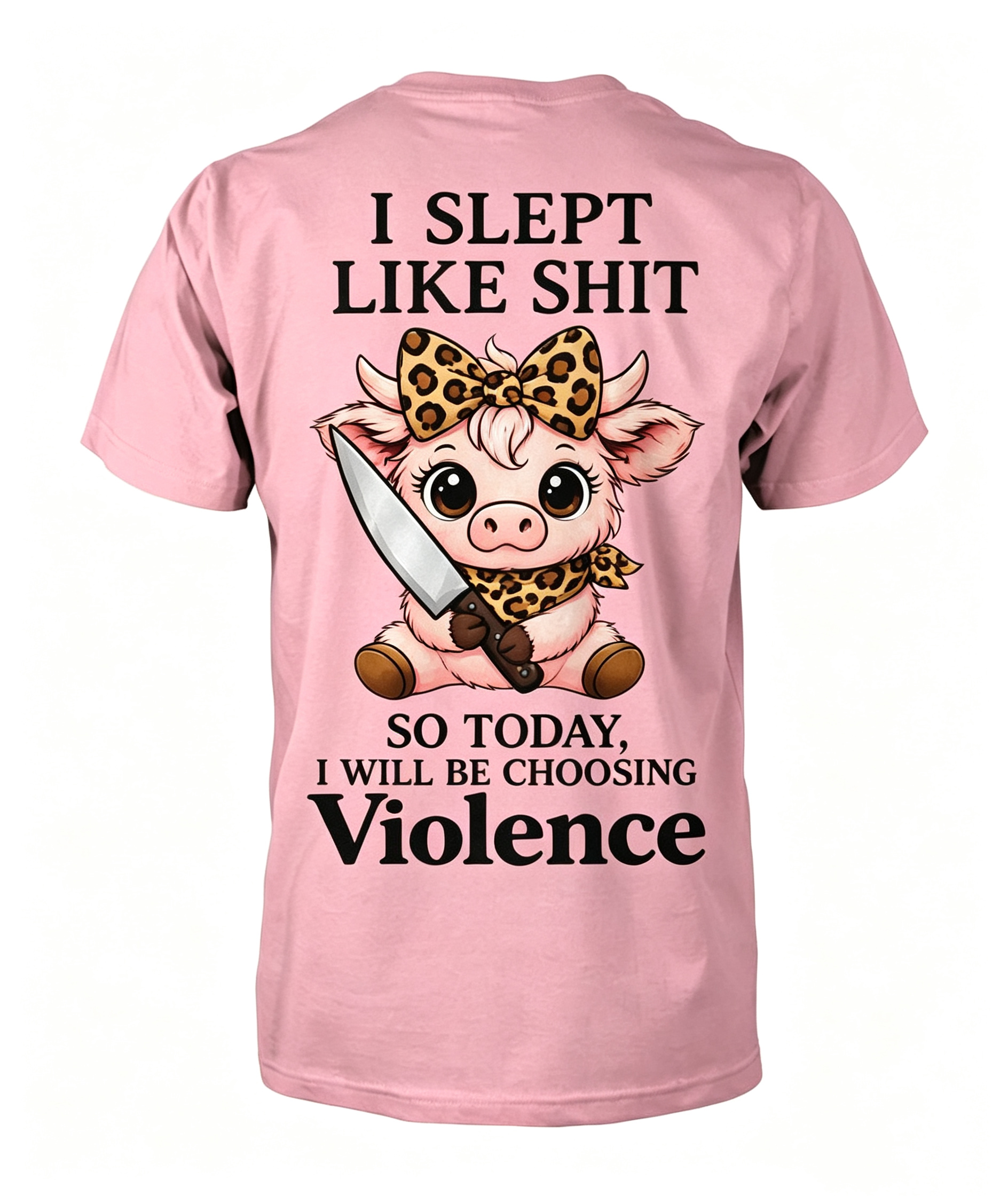 "I Slept Like Shit So Today I'm Choosing Violence" T-shirt