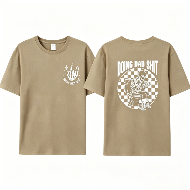 "Doing Dad" Shit T-Shirt