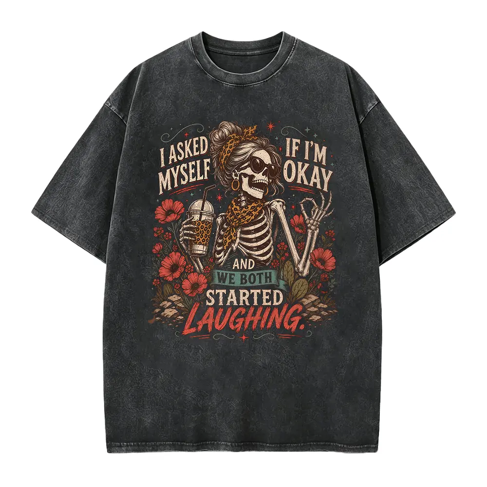 I Asked Myself If I'm Okay Skeleton T-Shirt