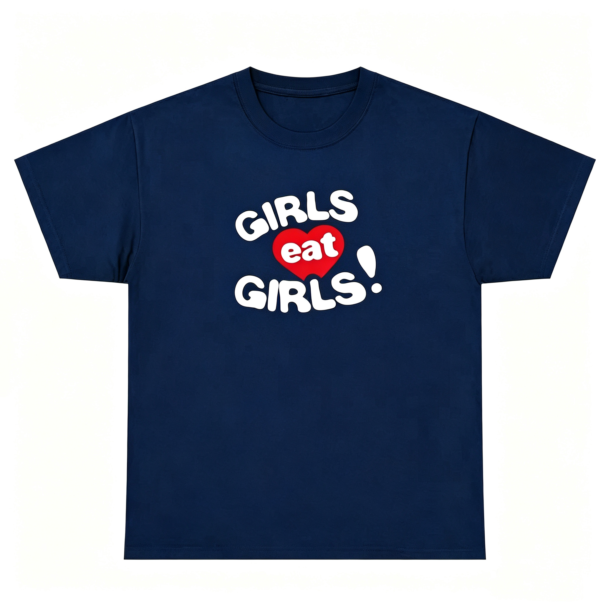"Girls Eat Girls" T-Shirt