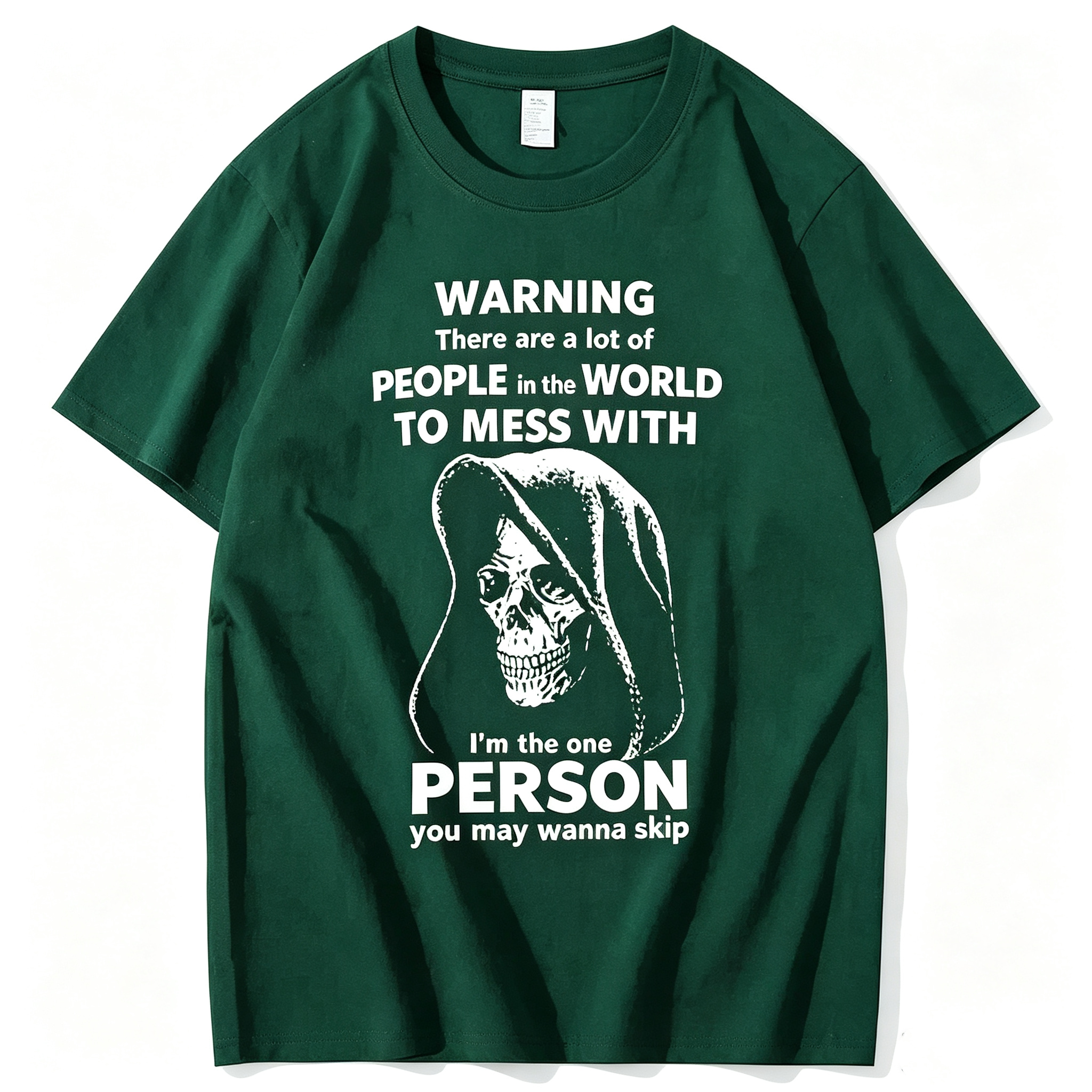 "I'm The One Person You May Wanna Skip" T-Shirt