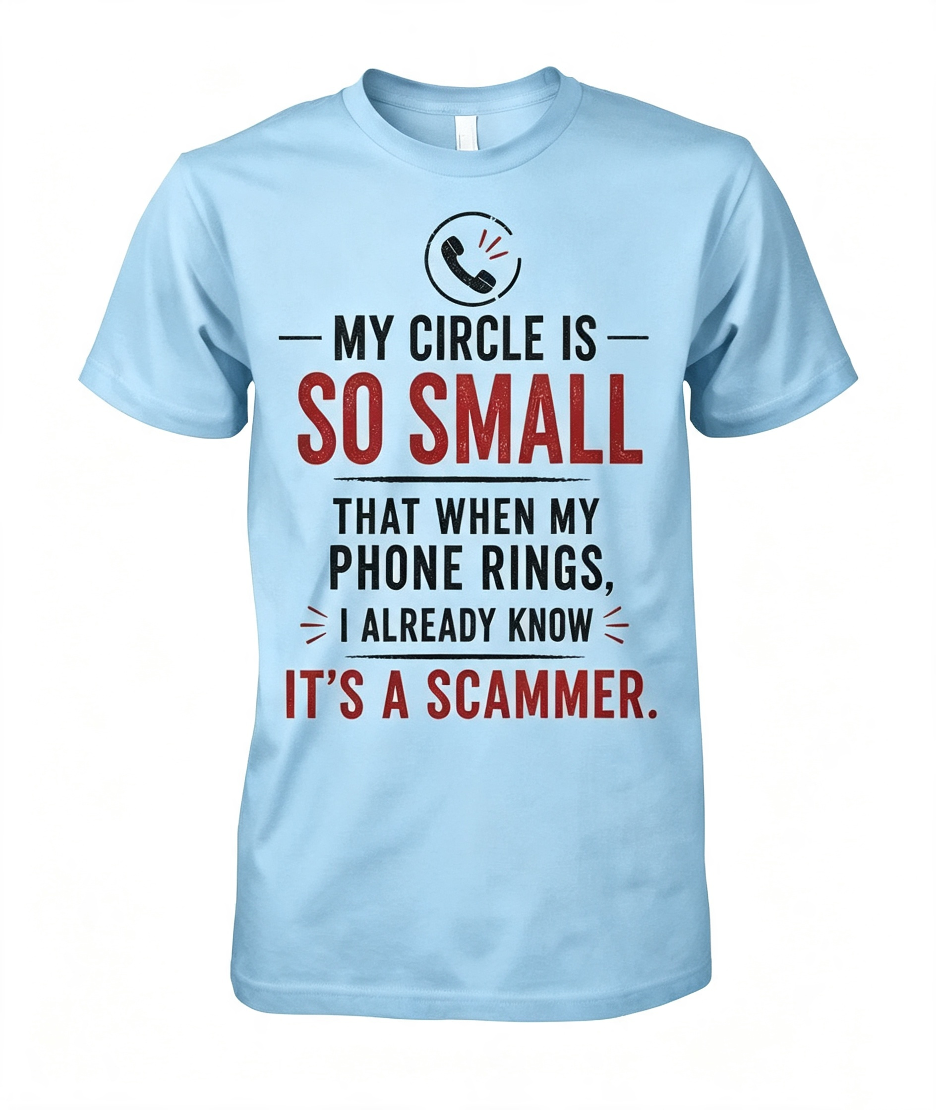 "My Circle Is So Small" T-Shirt