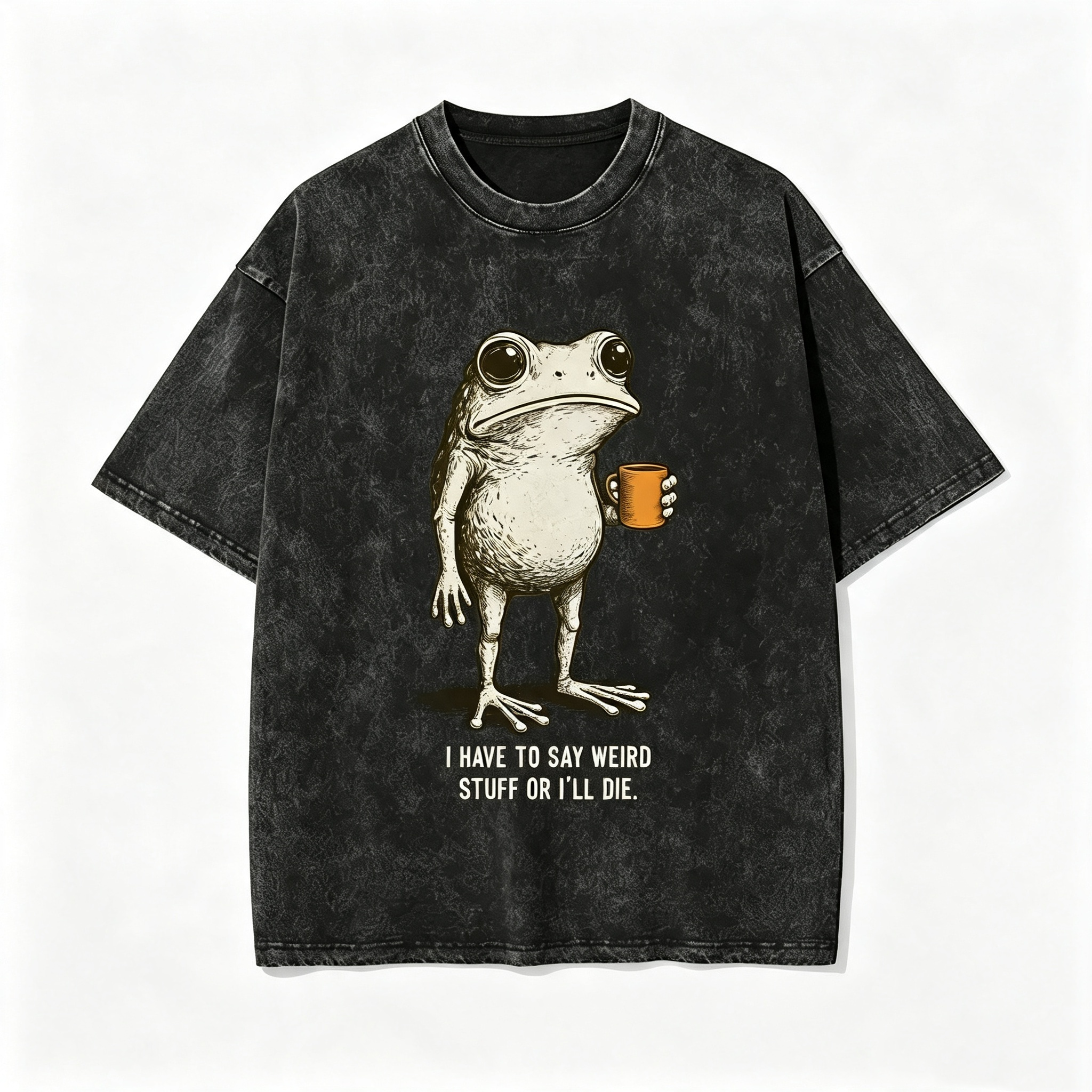 "I HAVE TO SAY WEIRD STUFF" Funny Frog Oversized Vintage T-Shirt