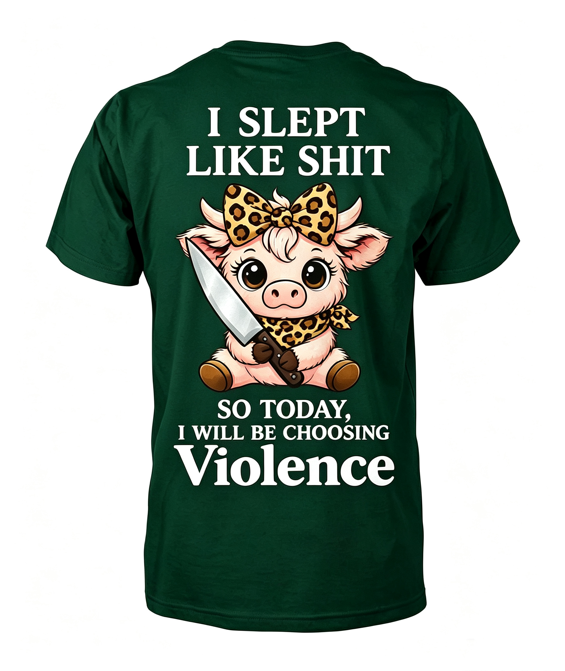 "I Slept Like Shit So Today I'm Choosing Violence" T-shirt