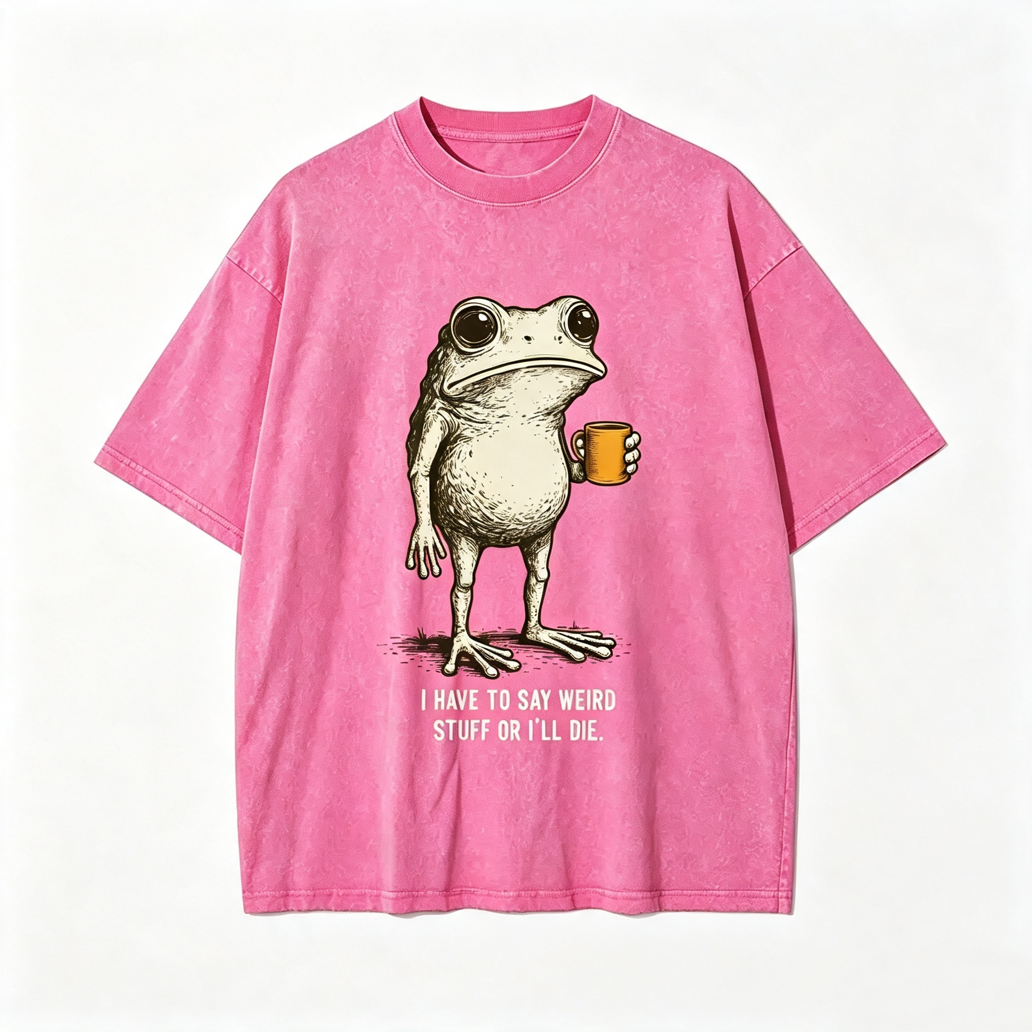 "I HAVE TO SAY WEIRD STUFF" Funny Frog Oversized Vintage T-Shirt