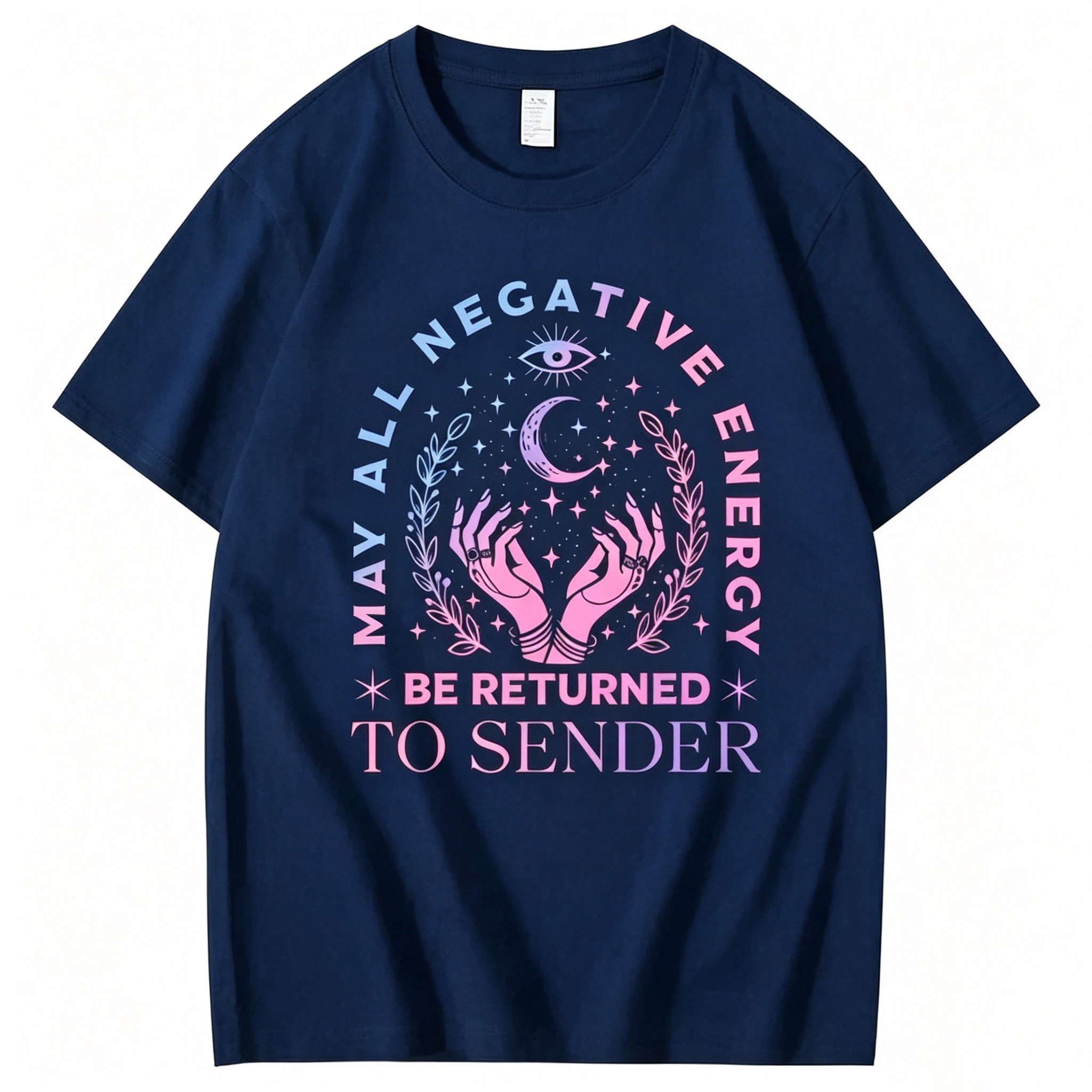 "May All Negative Enercy Be Returned To Sender" T-Shirt