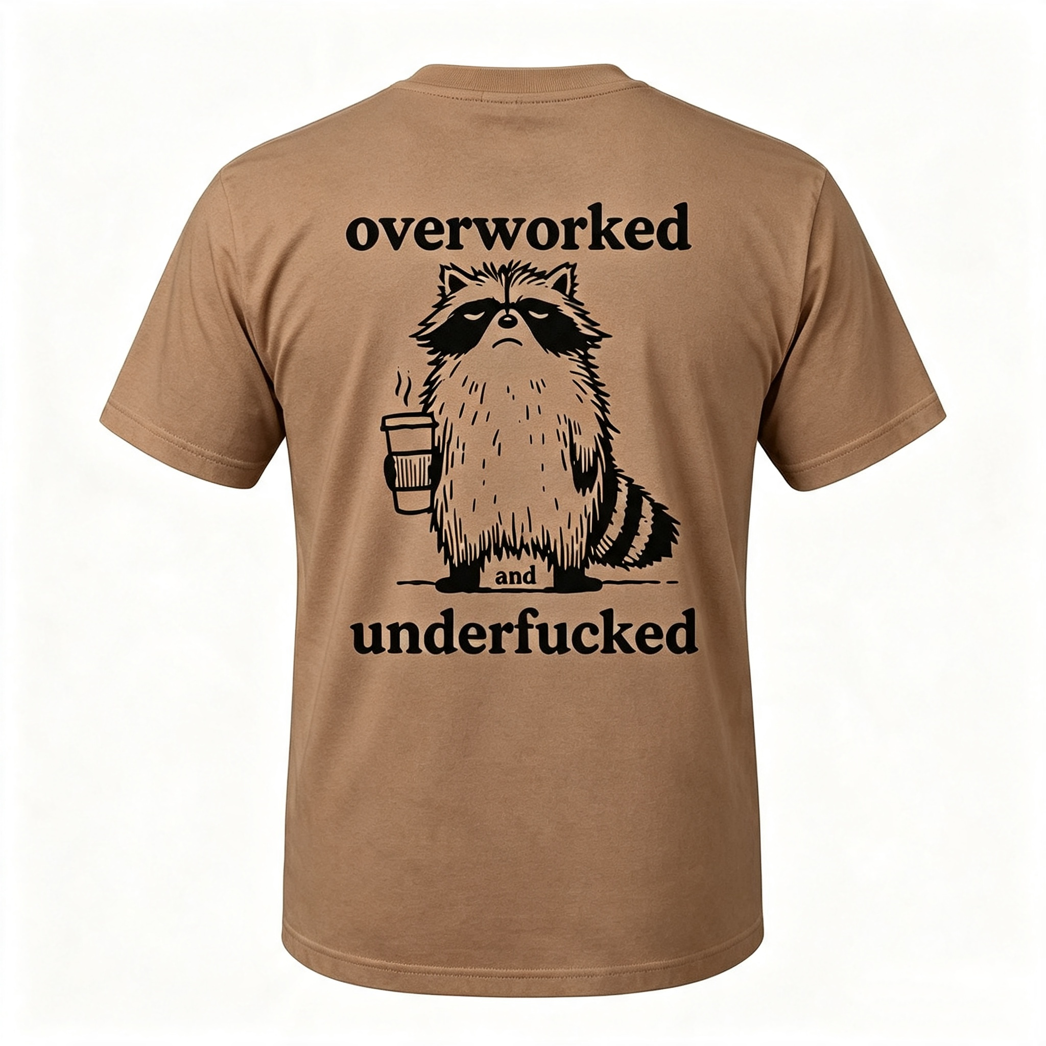 "Overworked And Underfucked" T-Shirt