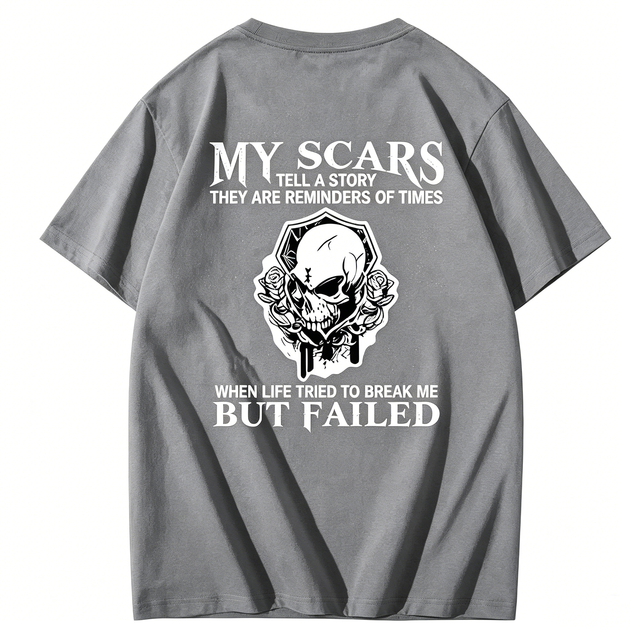 "My Scars Tell a Story - Life Tried to Break Me But Failed" T-Shirt