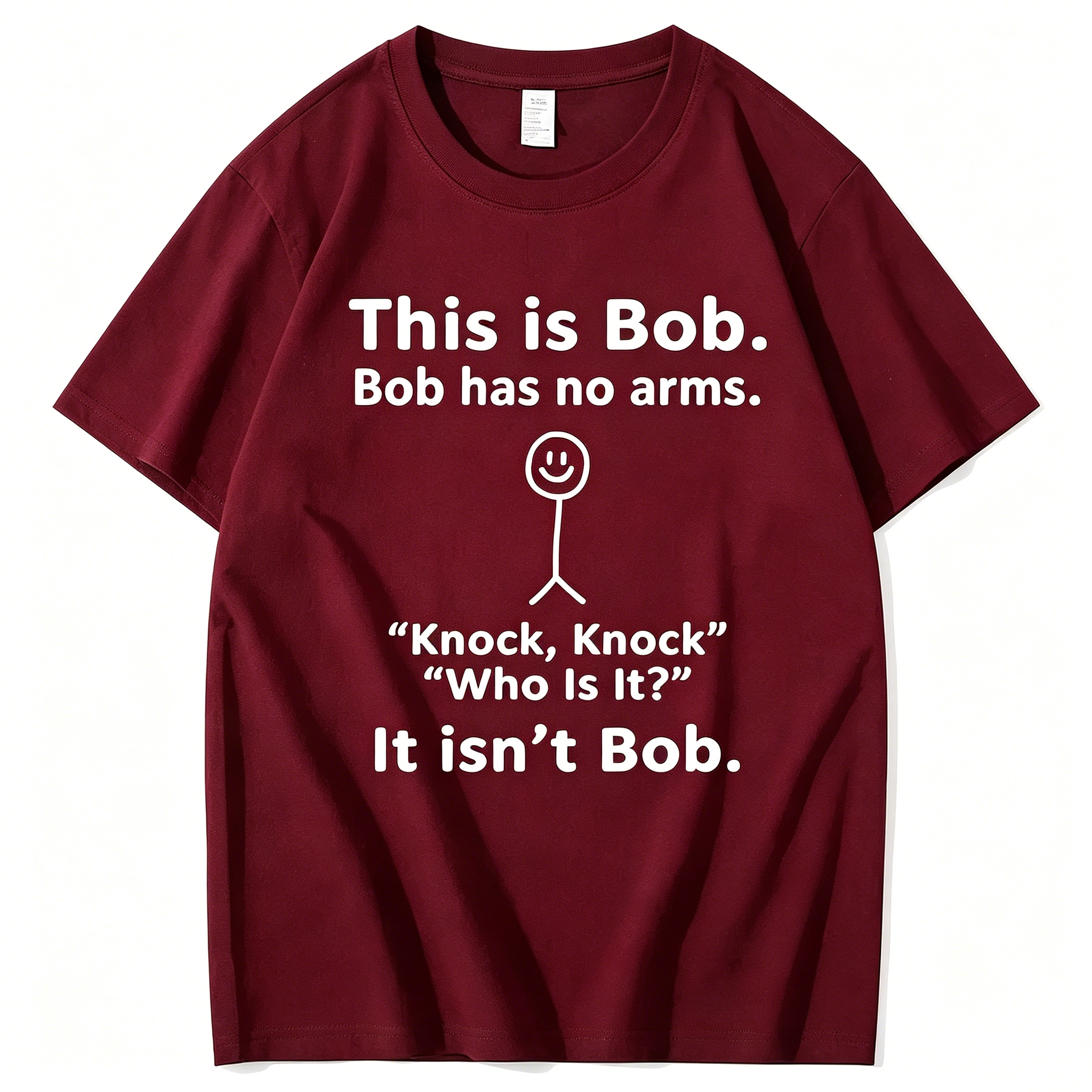 "This Is Bob Bob Has No Arms Knock" T-Shirt