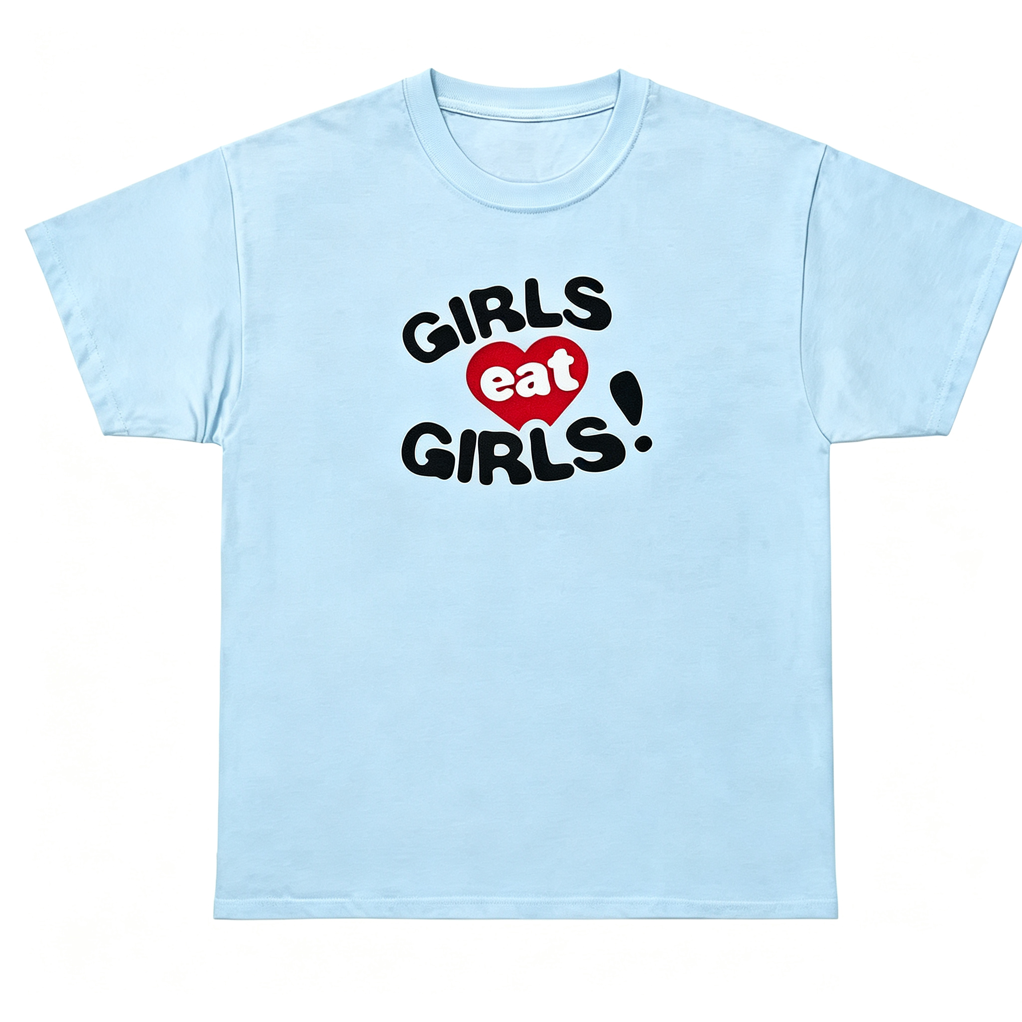 "Girls Eat Girls" T-Shirt