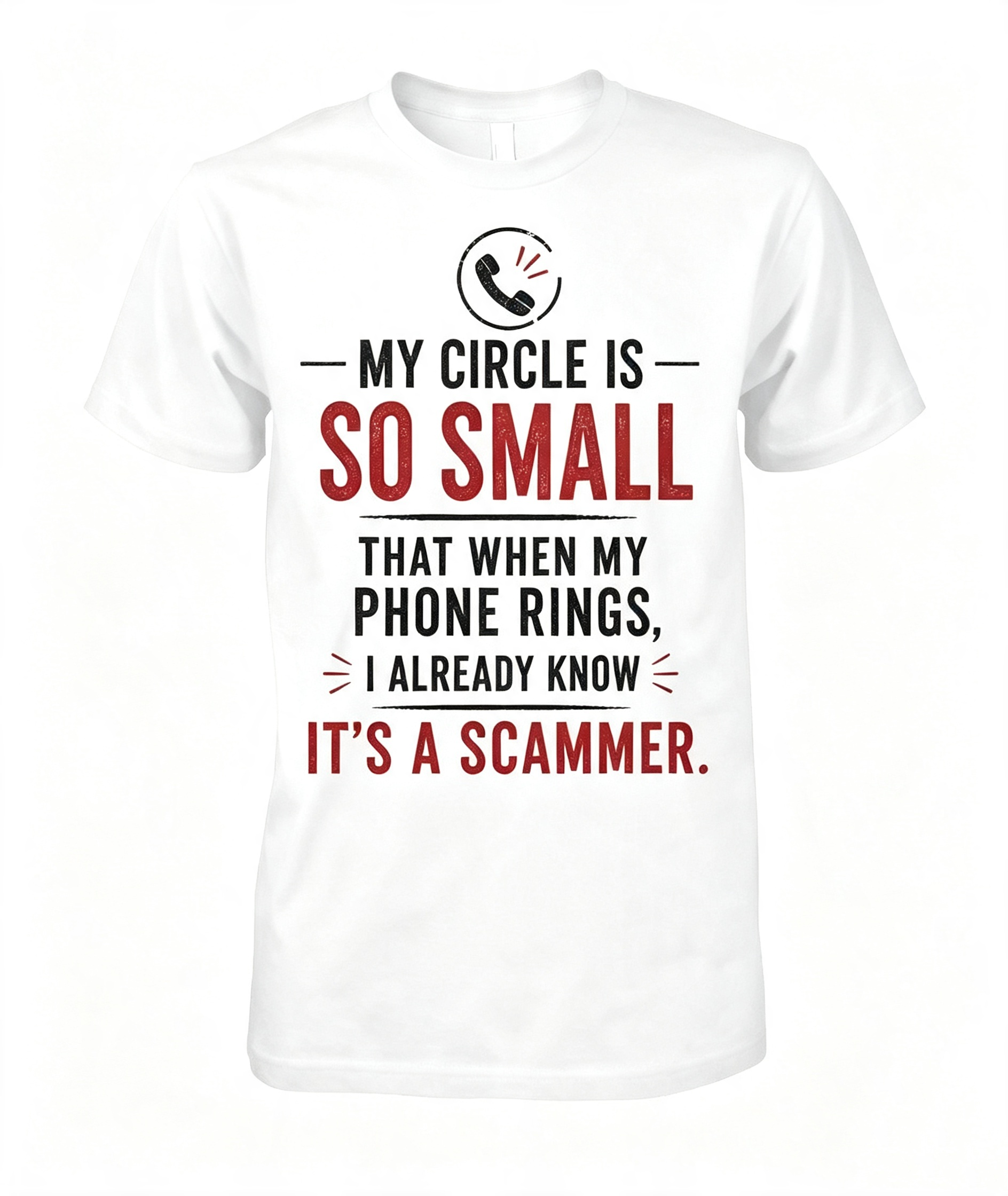 "My Circle Is So Small" T-Shirt