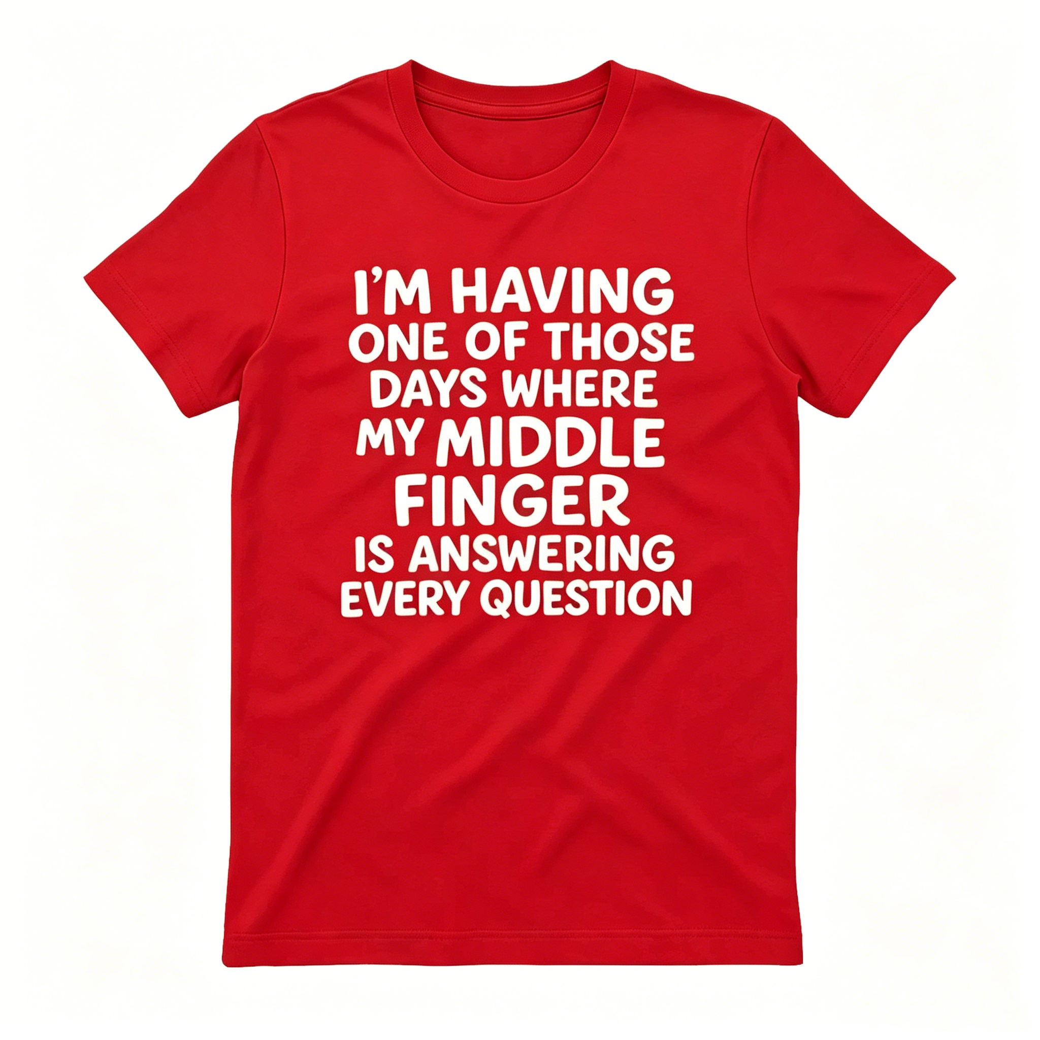 Middle Finger Answering Every Question T-Shirt