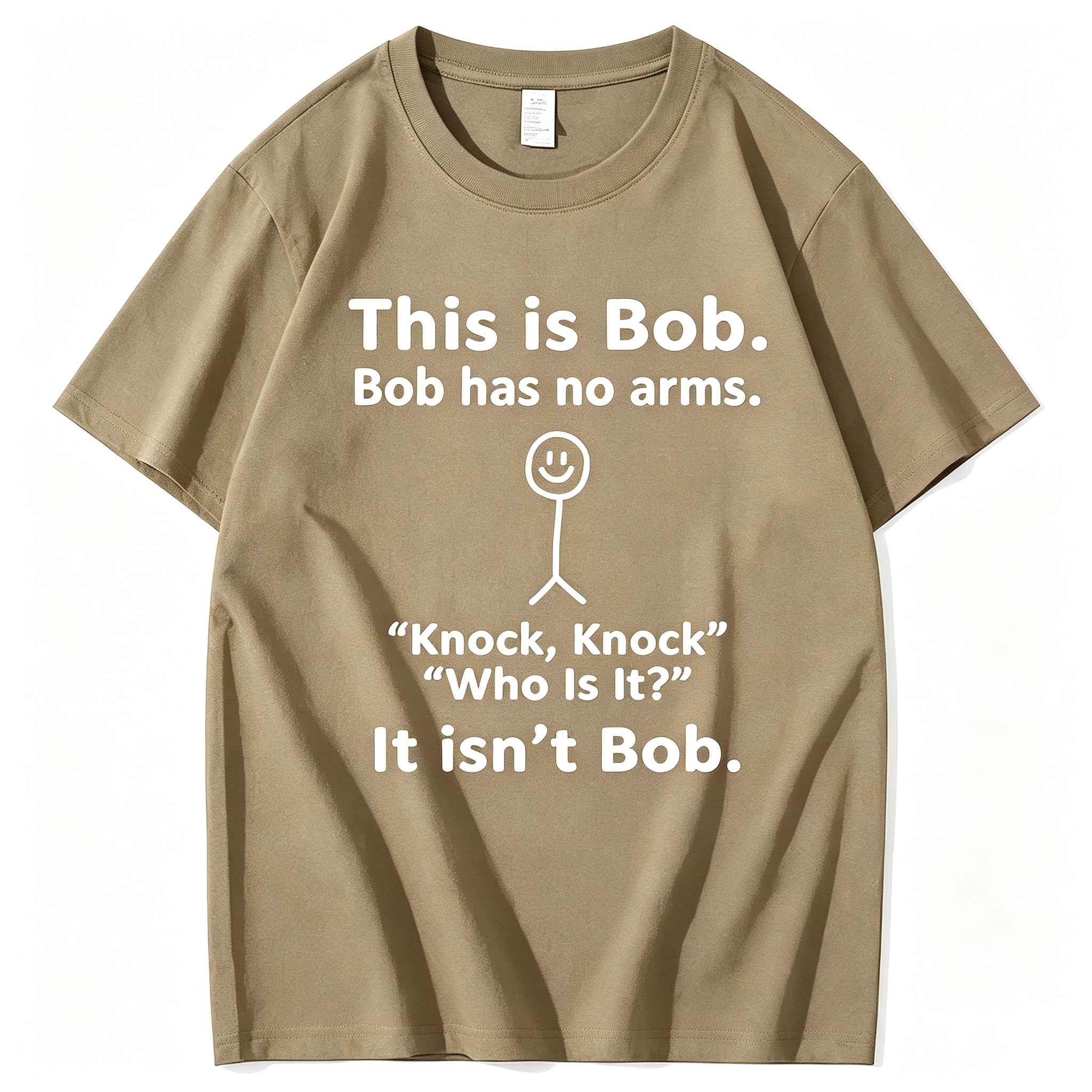"This Is Bob Bob Has No Arms Knock" T-Shirt