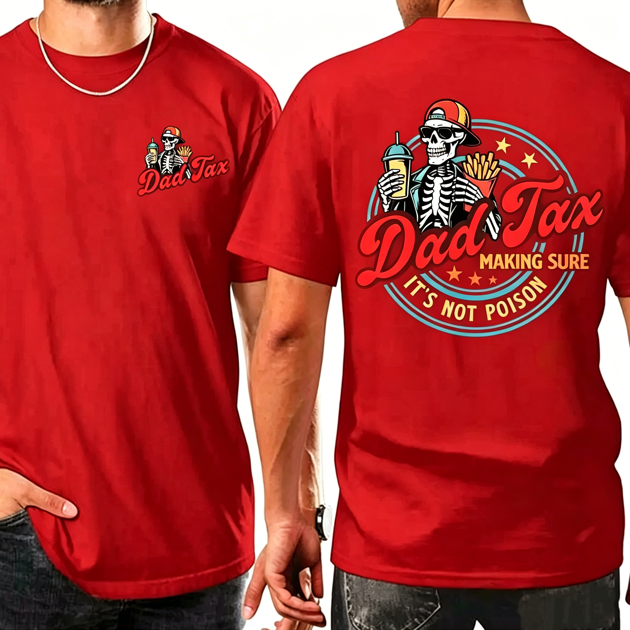 "Dad Tax Making Sure It's Not Poison" T-Shirt