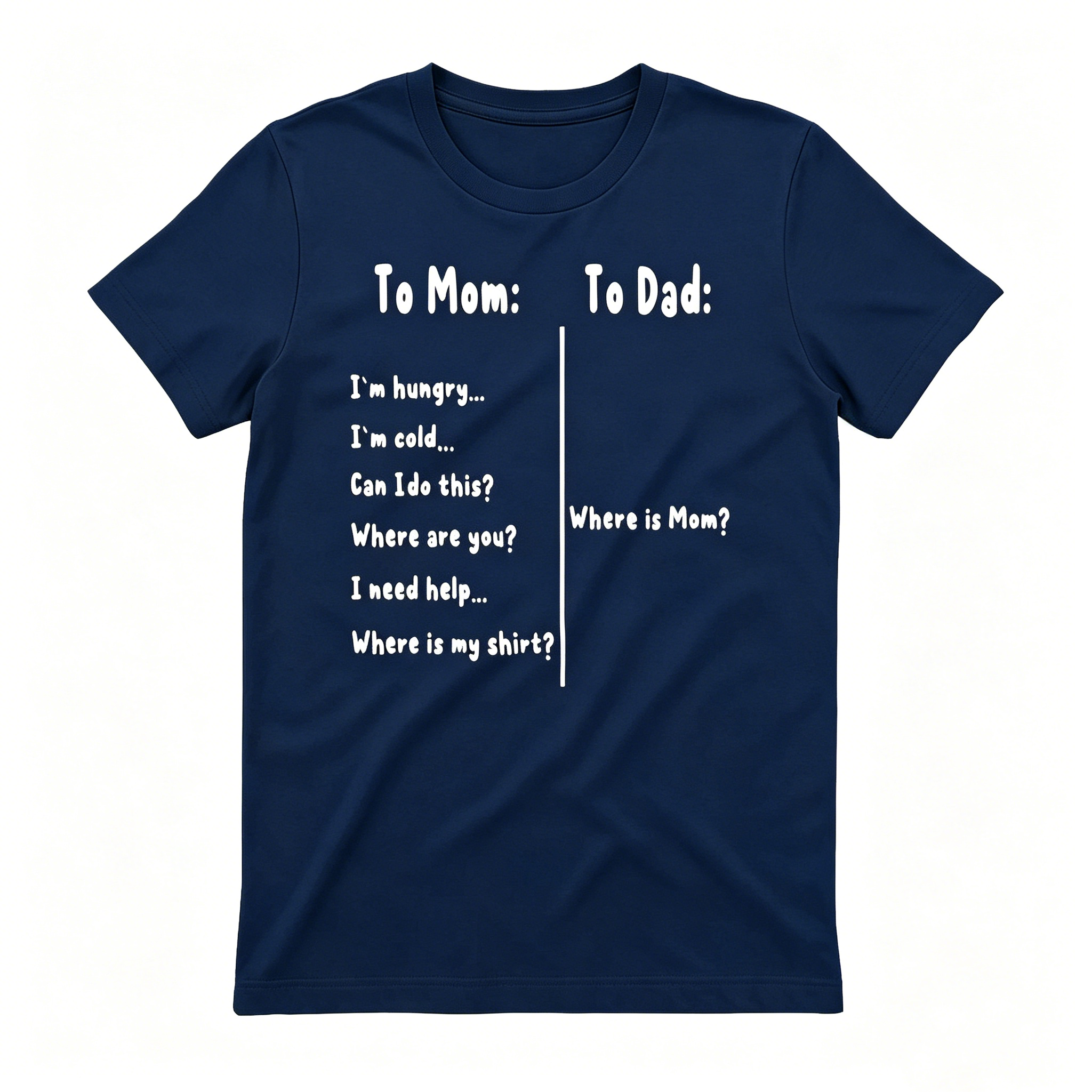To Mom / To Dad T-Shirt