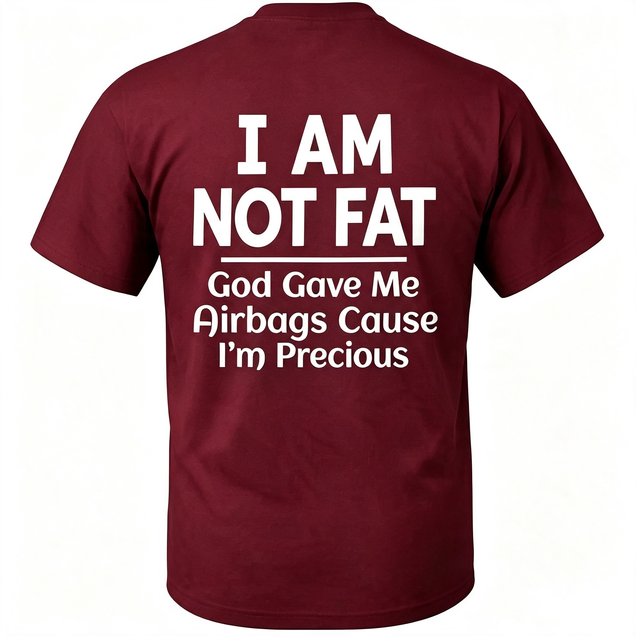 "I Am Not Fat" T-Shirt