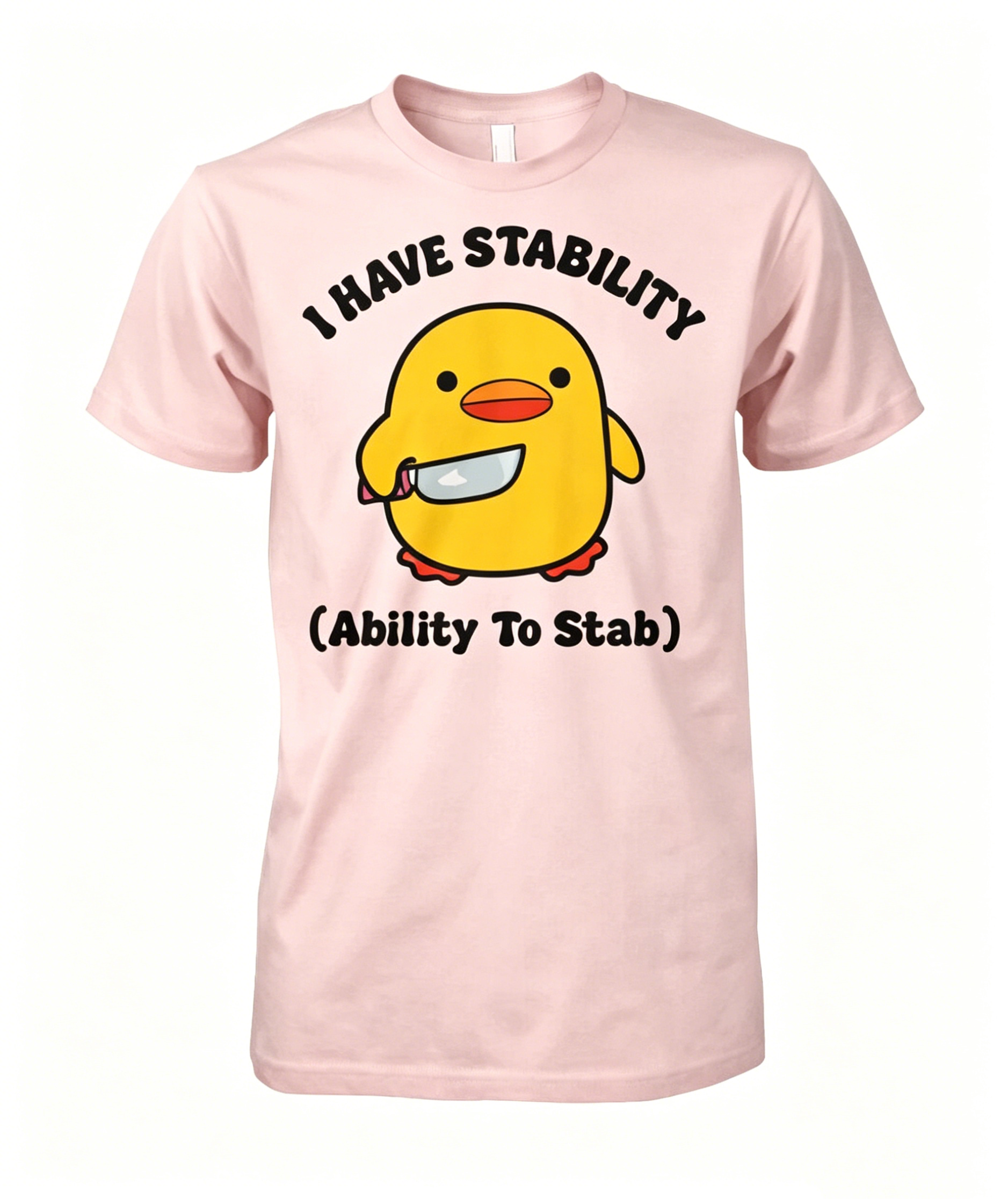 I Have Stability T-Shirt