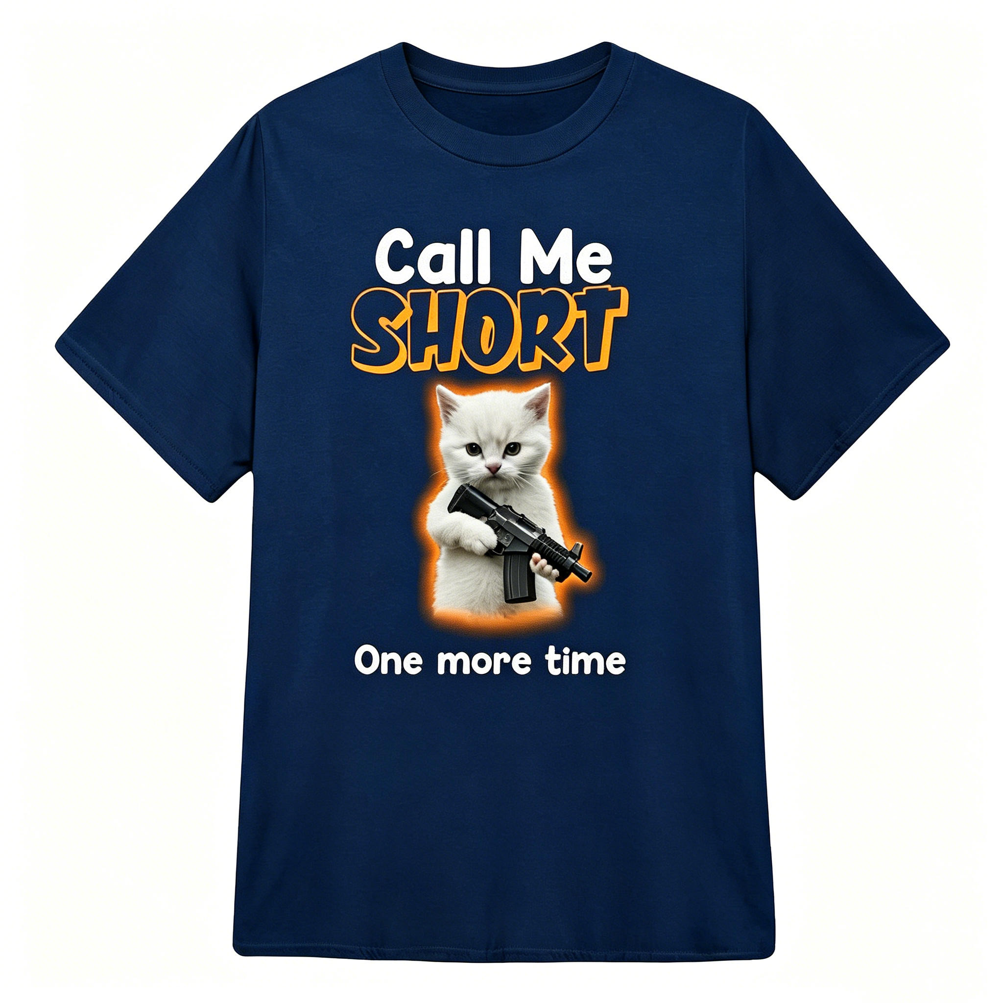 "Call me short one more time" T-Shirt