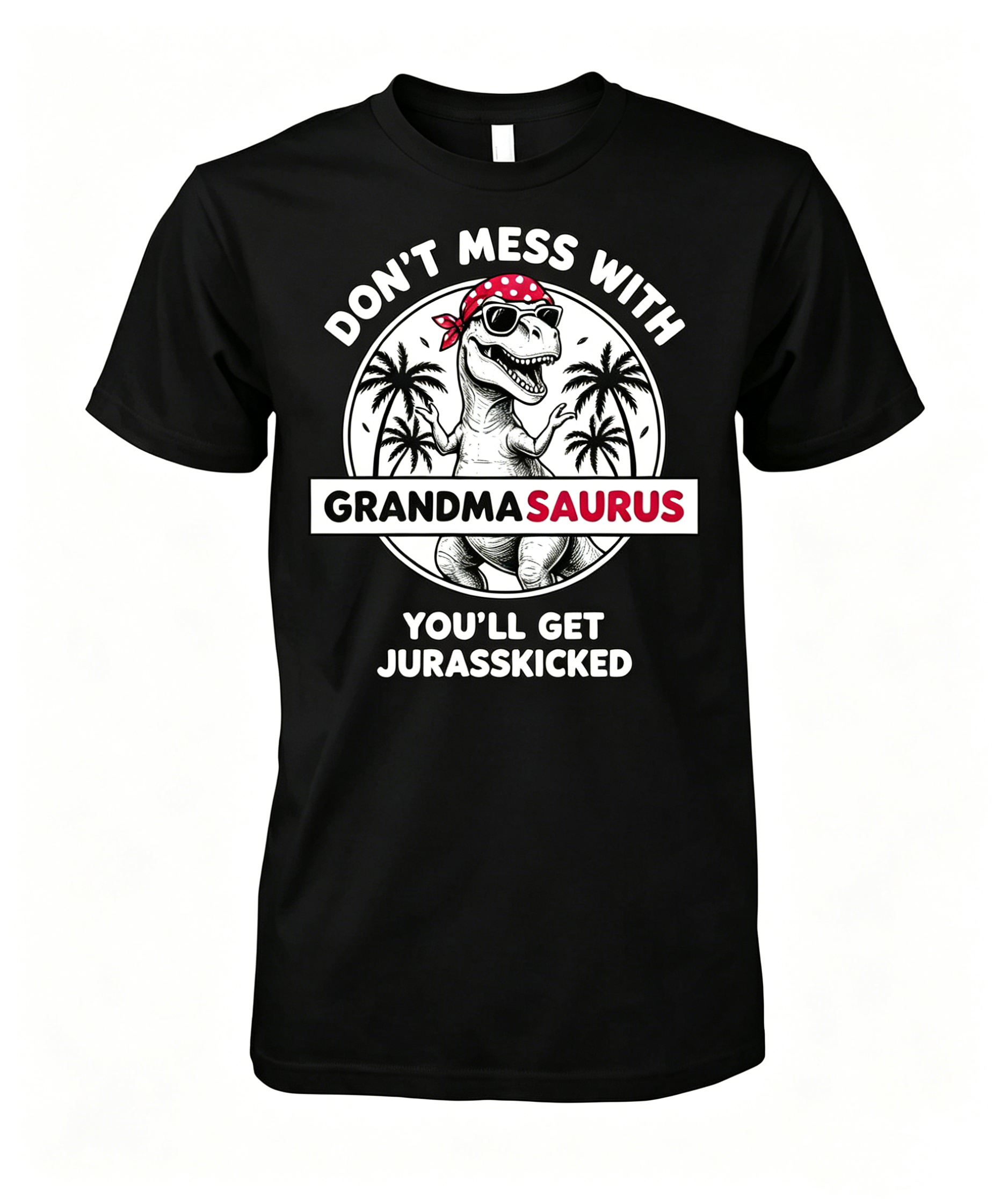 Don't Mess With Me Shirt T-Shirt