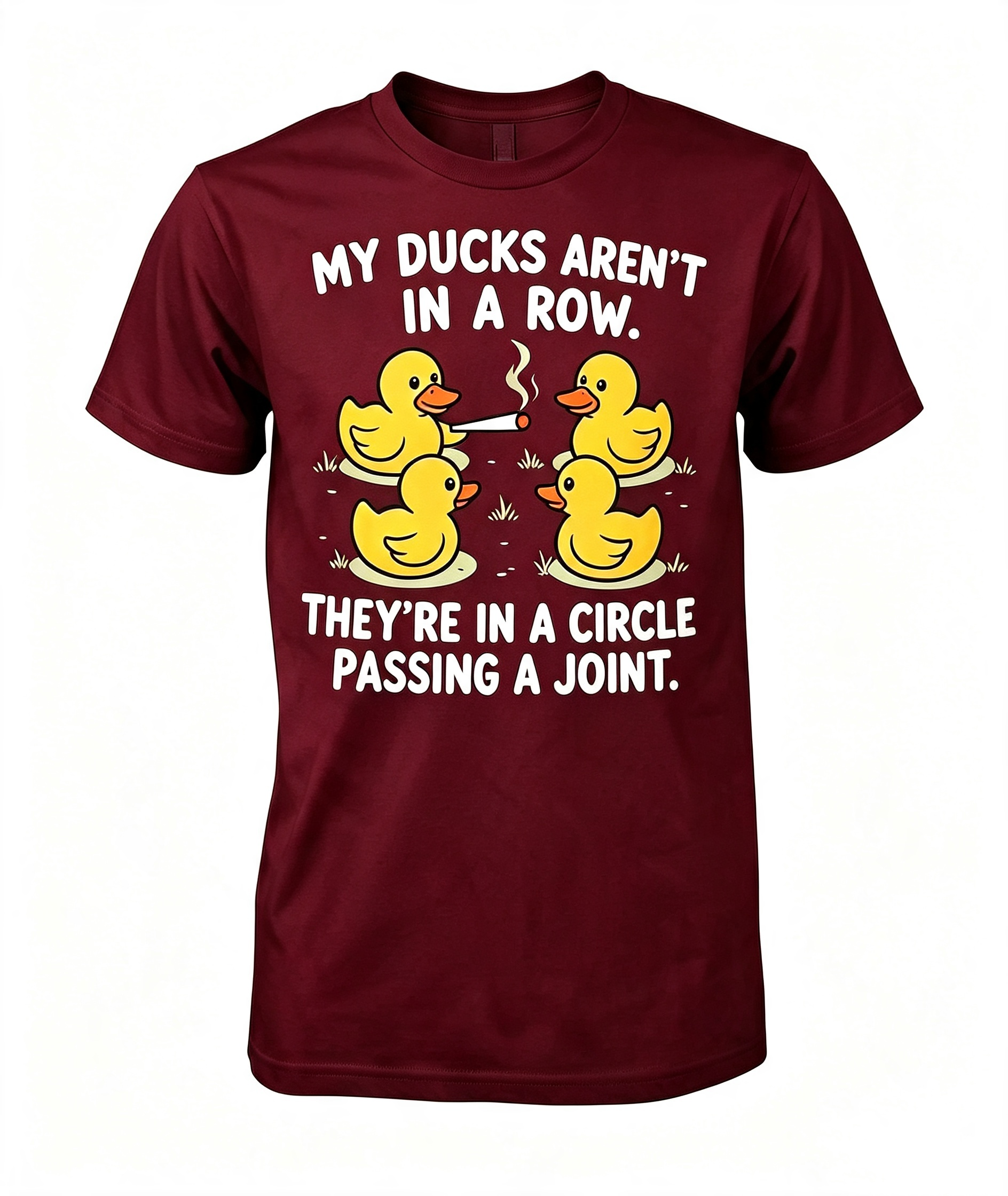 My Ducks Aren't In A Row T-Shirt