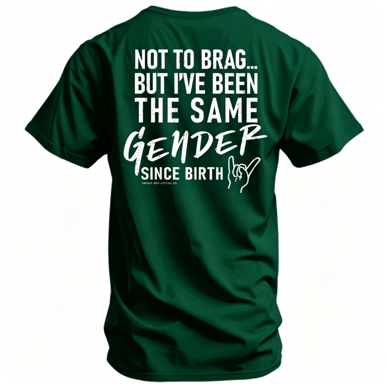 Same Gender Since Birth Men's T-Shirt