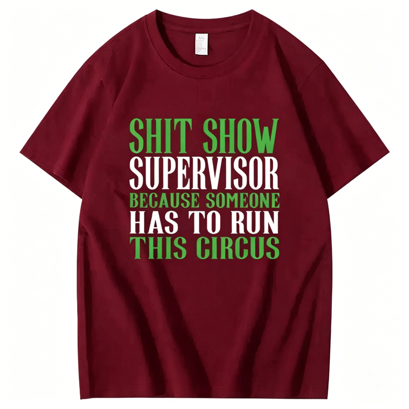 Shitshow Supervisor Shit Show Supervisor T-Shirt