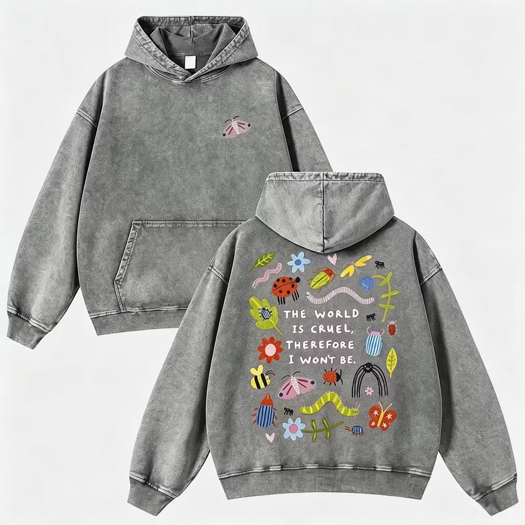 The World Is Cruel Slogan Hoodie
