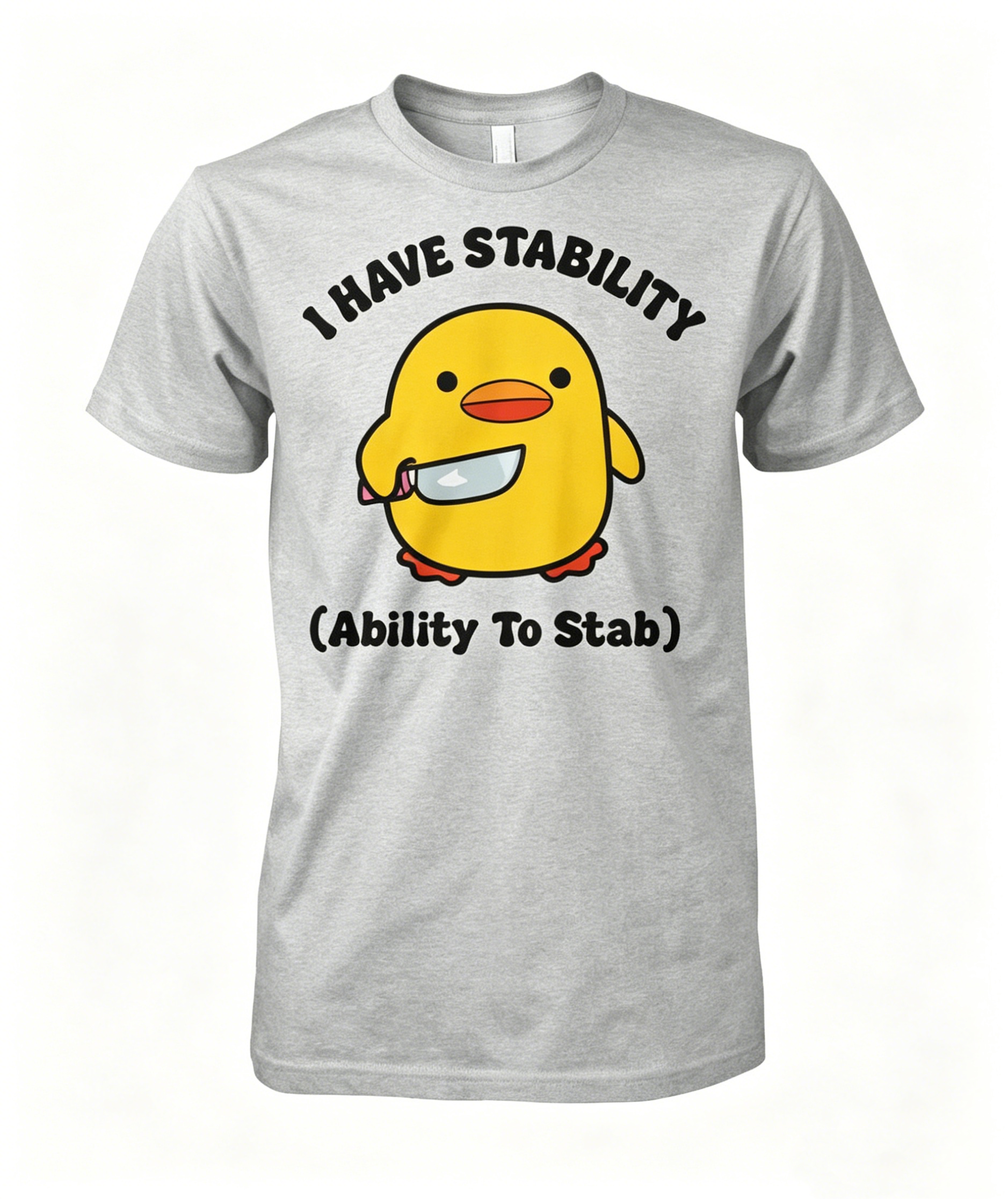 I Have Stability T-Shirt