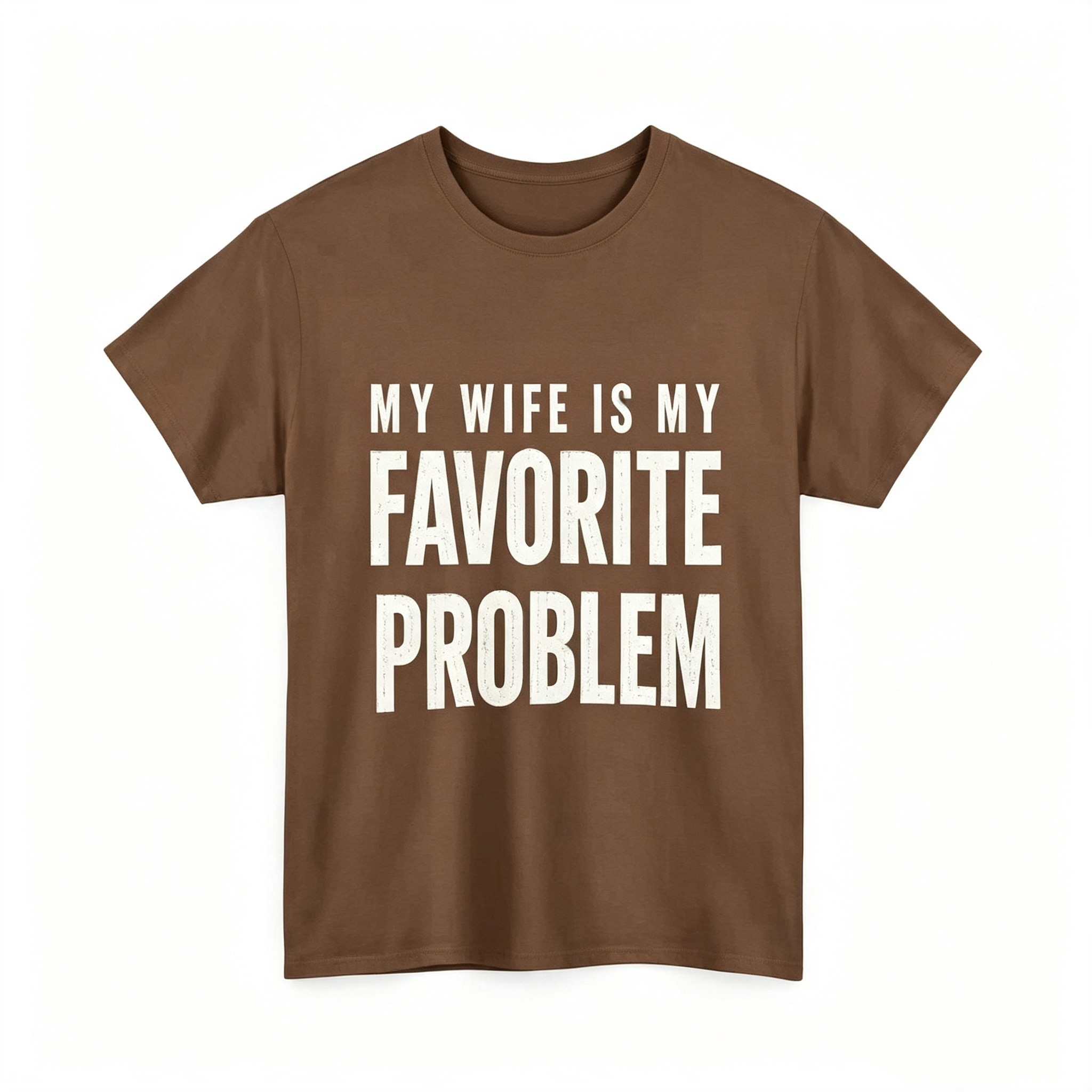 "My Wife Is My Favorite Problem" T-Shirt