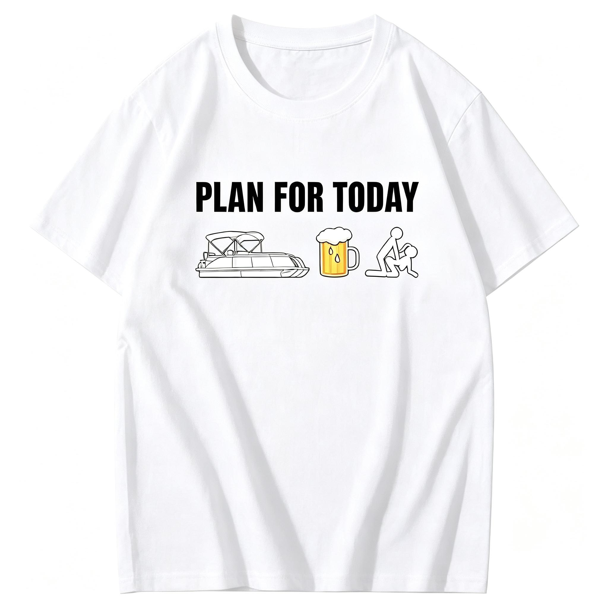 "Plan for Today" T-Shirt